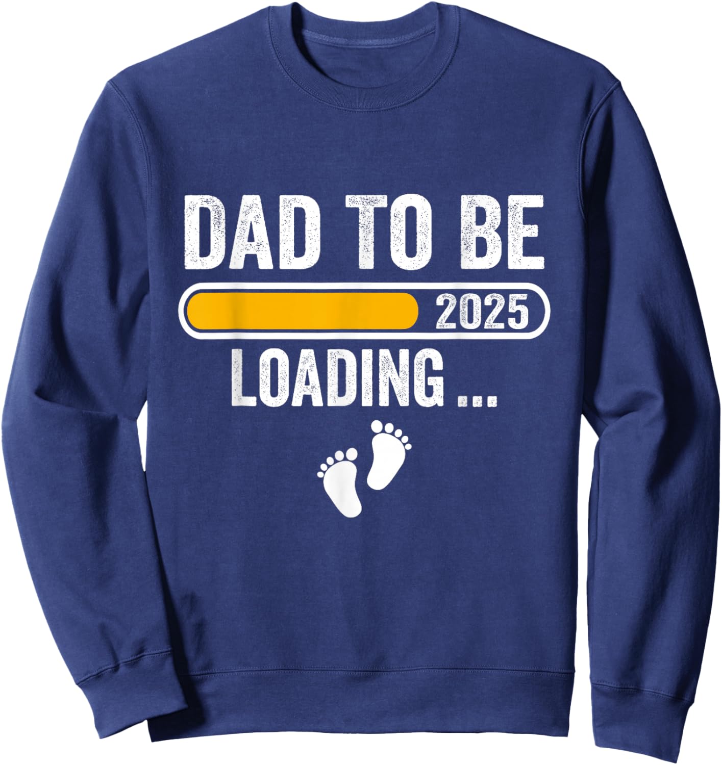 Dad To Be 2025 Dad est 2025 Daddy To Be Promoted to Daddy Sweatshirt - Sweatshirt | Navy