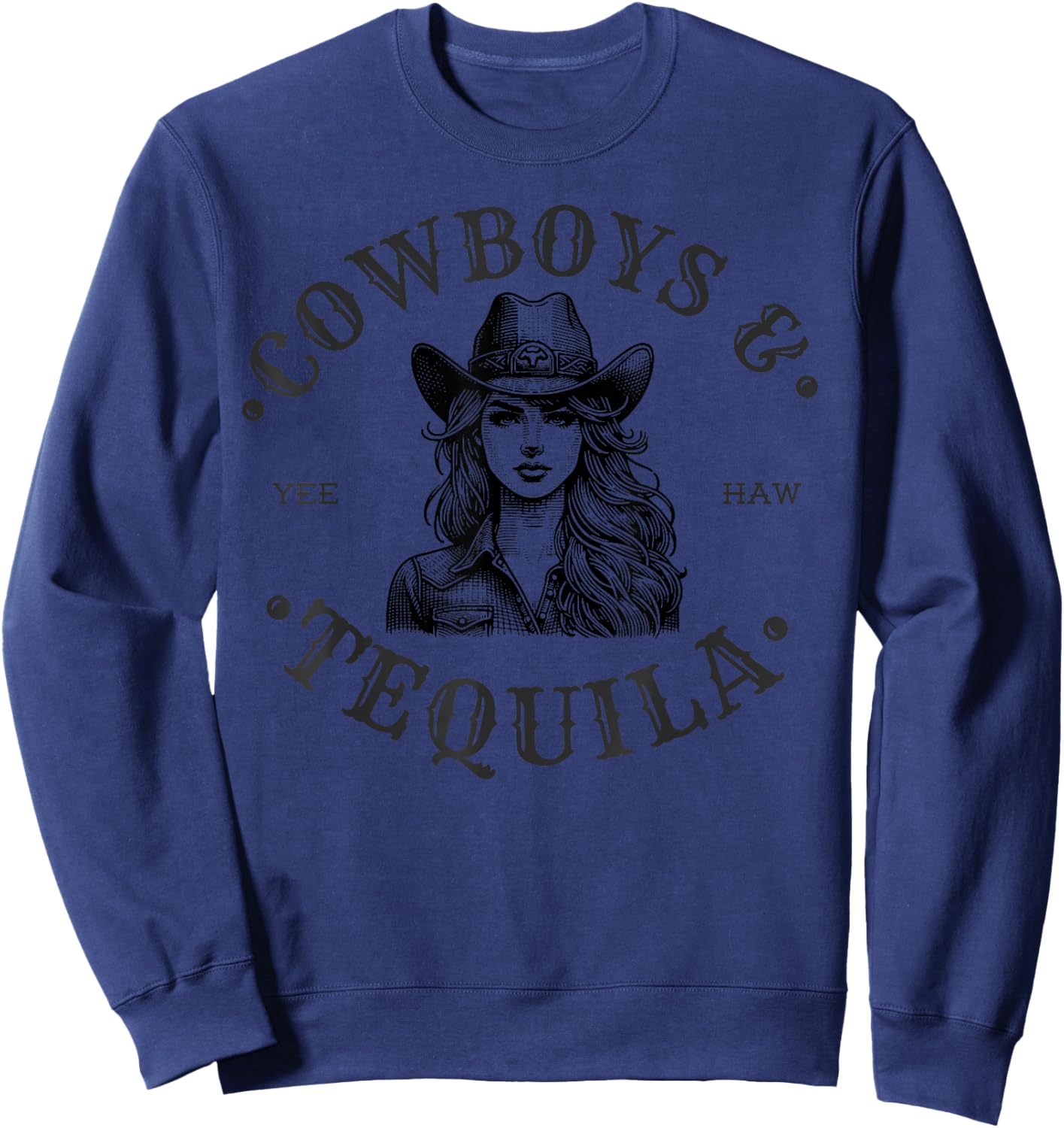 Cowboys And Tequila Cowgirl Country Western Freedom Sweatshirt - Sweatshirt | Navy