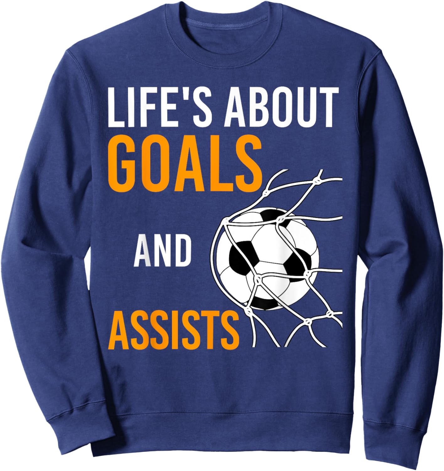 Soccer Ball Goal Life's About Goals Assists Kids Boys Soccer Sweatshirt - Sweatshirt | Navy