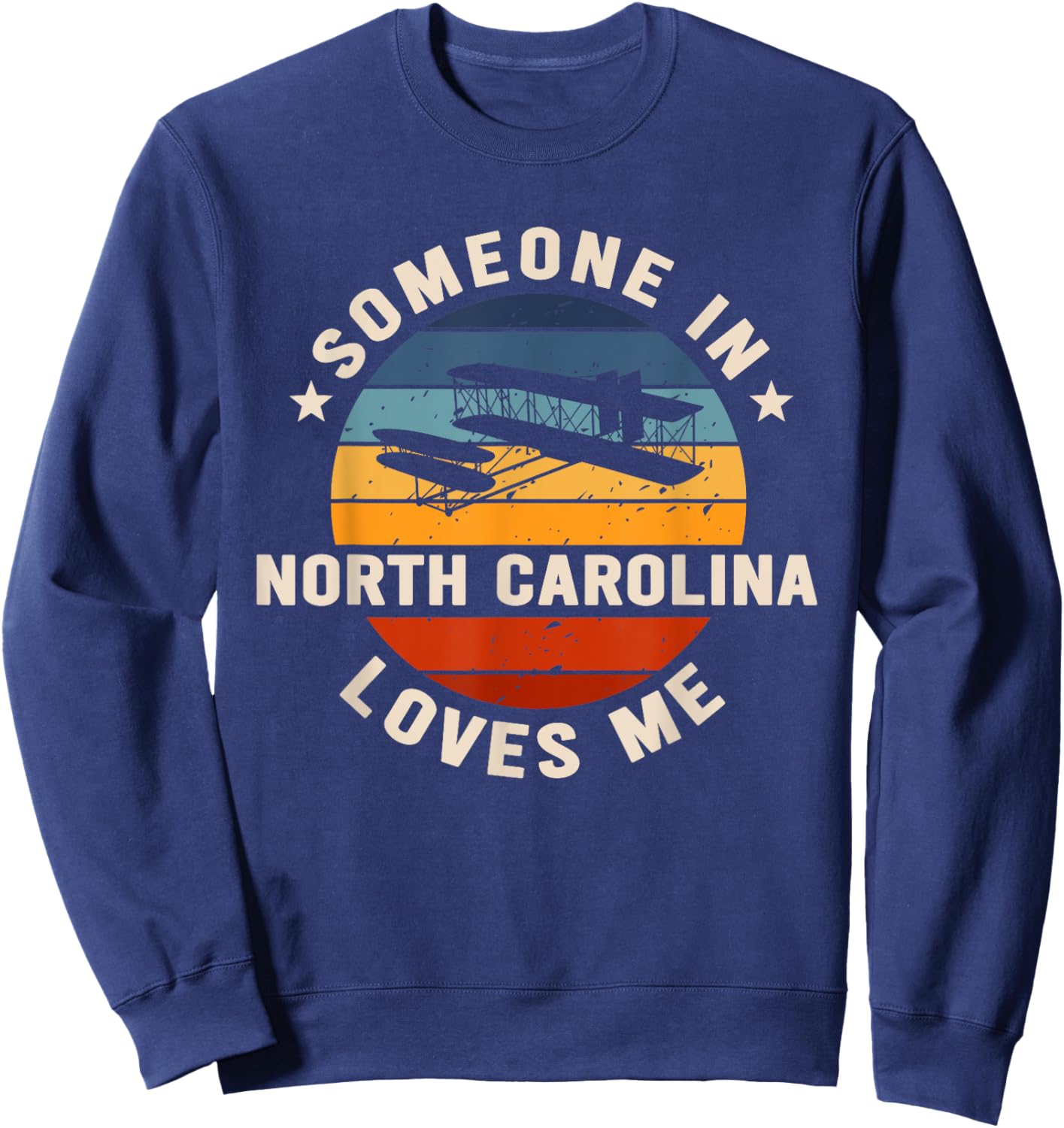 Someone In North Carolina Loves Me Sweatshirt - Sweatshirt | Navy