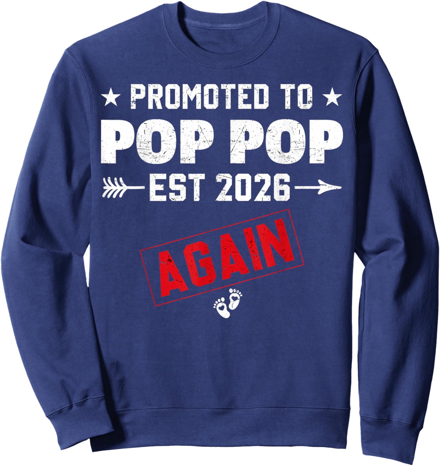 Promoted to Pop Pop Again 2026 Baby Announcement Siblings Sweatshirt - Sweatshirt | Navy