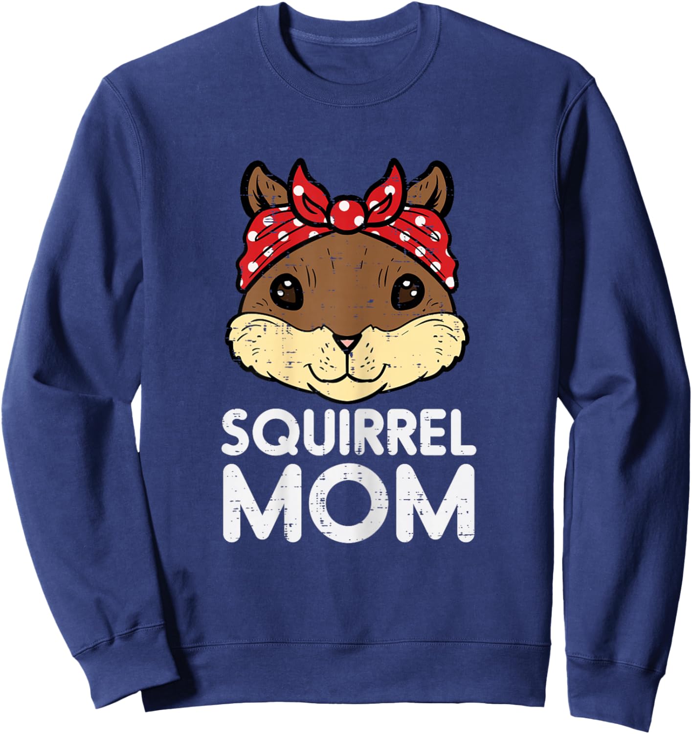 Squirrel Mom Face Head Bandana Cute Mommy Mama Rodent Women Sweatshirt - Sweatshirt | Navy