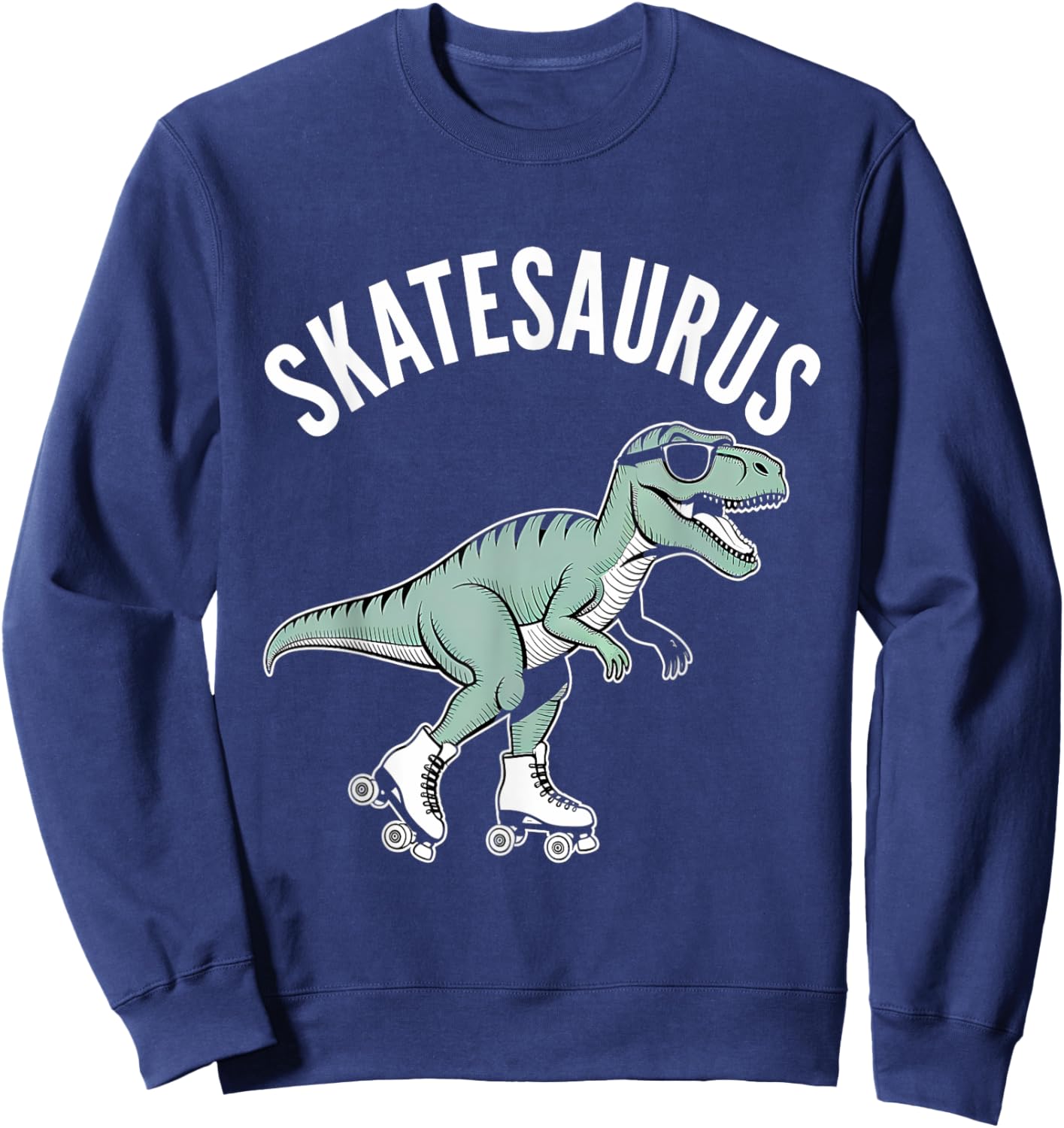Roller Skating Dinosaur T-Rex Skate Dino Funny Roller Skater Sweatshirt - Sweatshirt | Navy