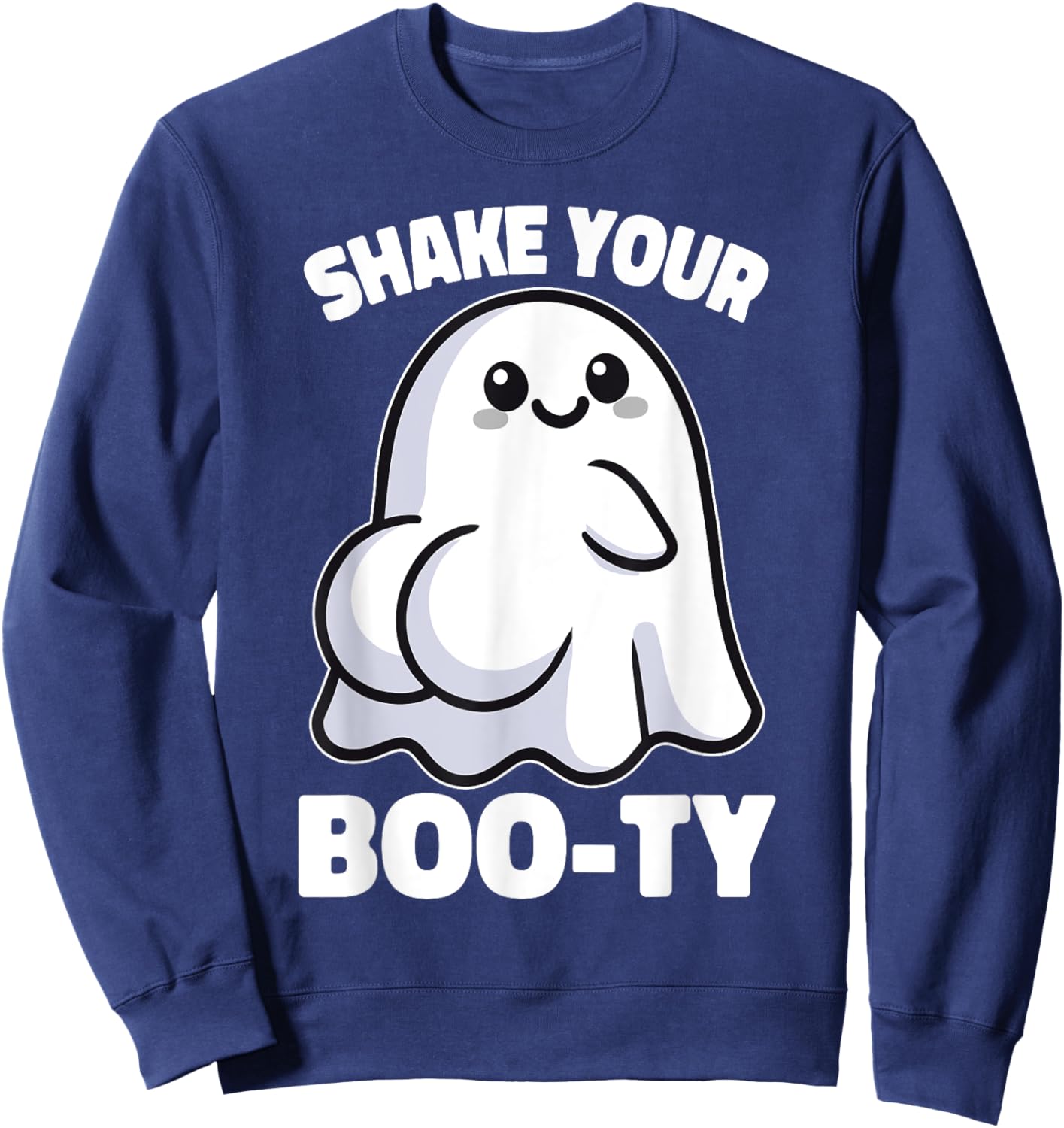 Shake Your Boo-Ty Halloween Fun Ghost Sweatshirt - Sweatshirt | Navy