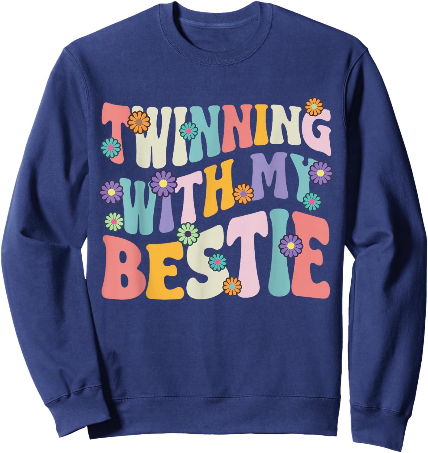 Friends Twinning With My Bestie Spirit Week Girls Sweatshirt - Sweatshirt | Navy