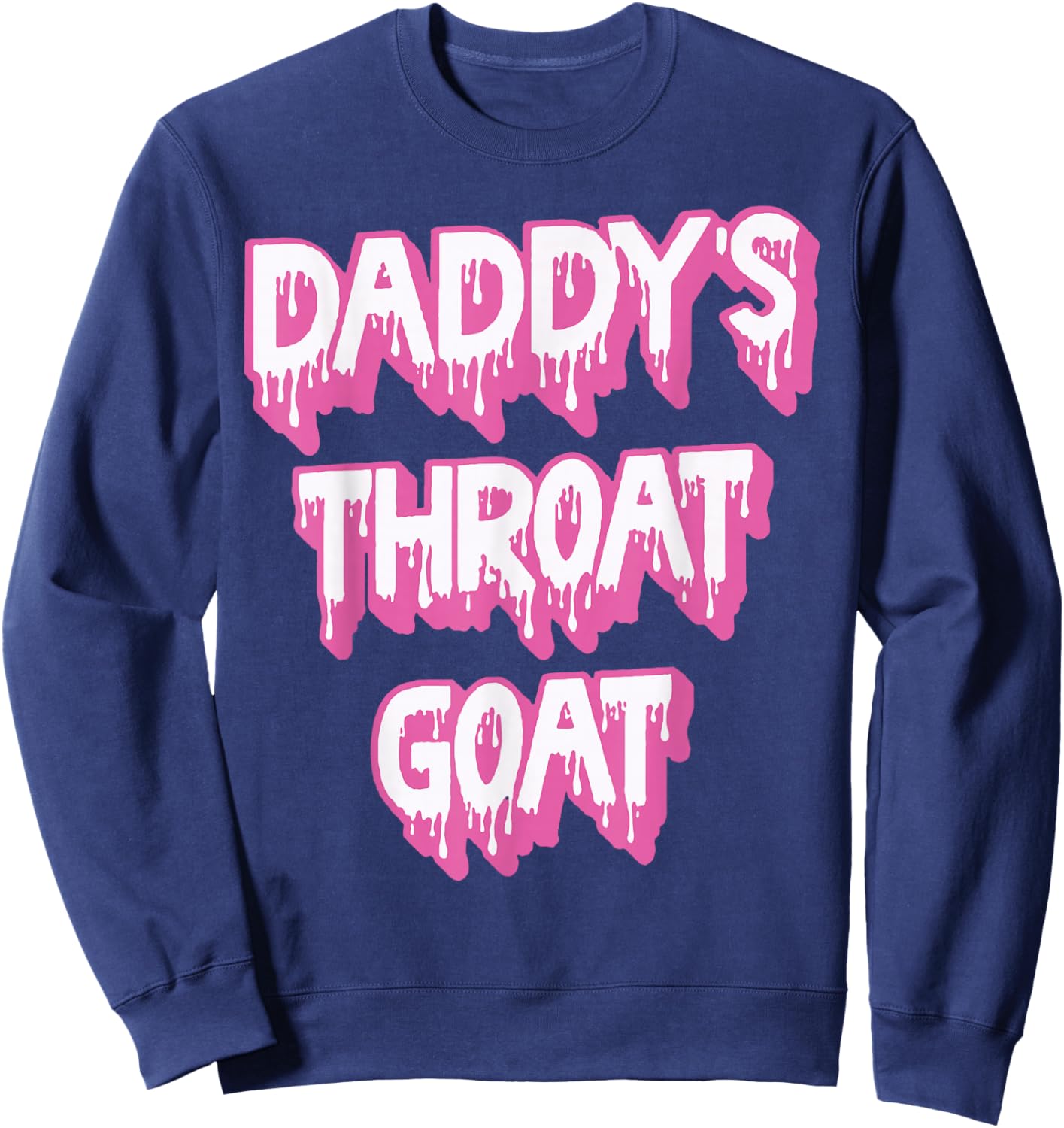 Daddy's Throat Goat Pink Sweatshirt - Sweatshirt | Navy
