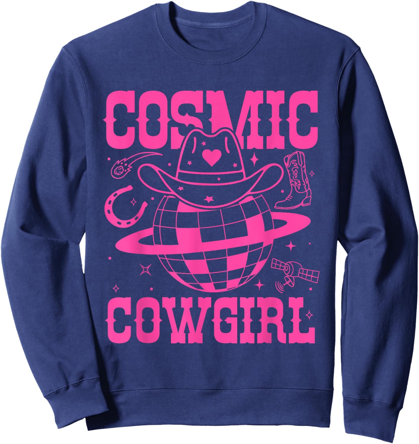 Cosmic Space Cowgirls Shirt Bachelorette Party Rodeo Girls Sweatshirt - Sweatshirt | Navy