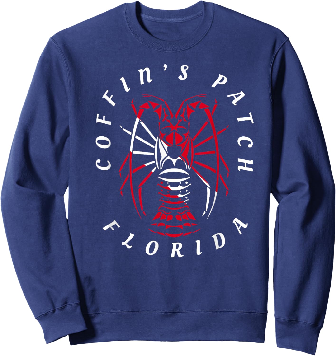 Coffin's Patch Florida Keys Spiny Lobster Lobstering Diving Sweatshirt - Sweatshirt | Navy