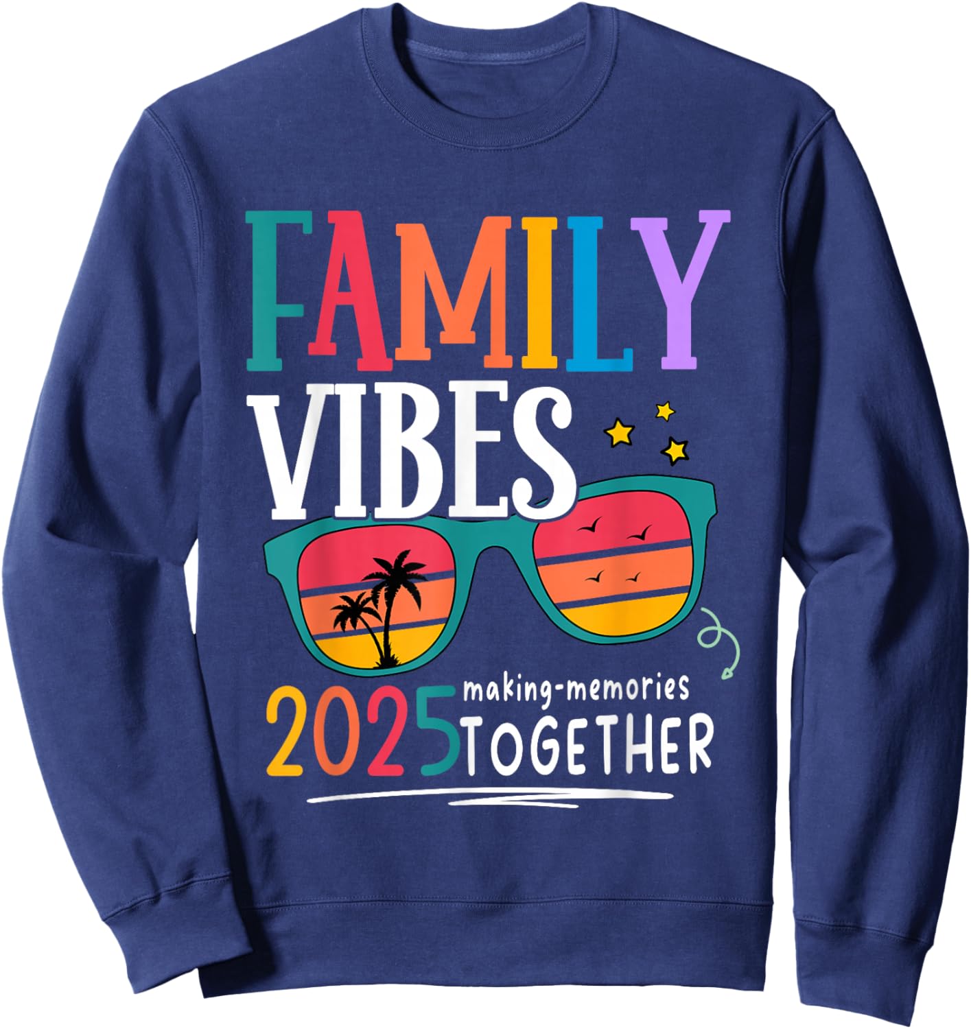 Family Vacation 2025 Beach Matching Summer Family Vibes Sweatshirt - Sweatshirt | Navy