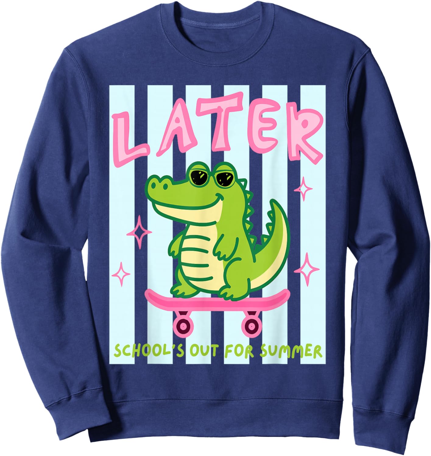 Later School's Out for Summer Gator Last Day of School Sweatshirt - Sweatshirt | Navy
