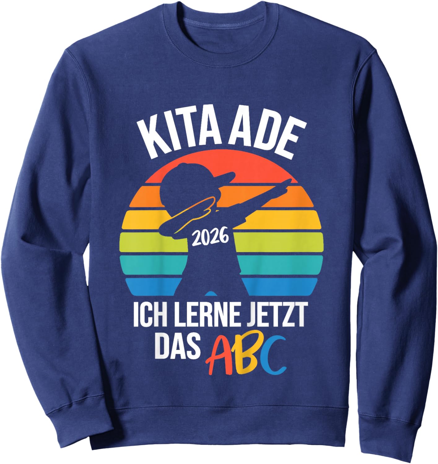 Kinder Bäm Kita Abgänger 2026 for School, School Child Kita Ade 2026 Sweatshirt - Sweatshirt | Navy