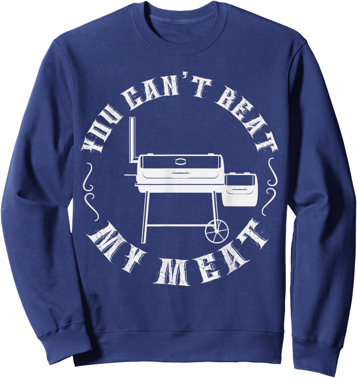 Grilling Pit Master Humor BBQ Meat Smoker Barbeque Grill Men Sweatshirt - Sweatshirt | Navy