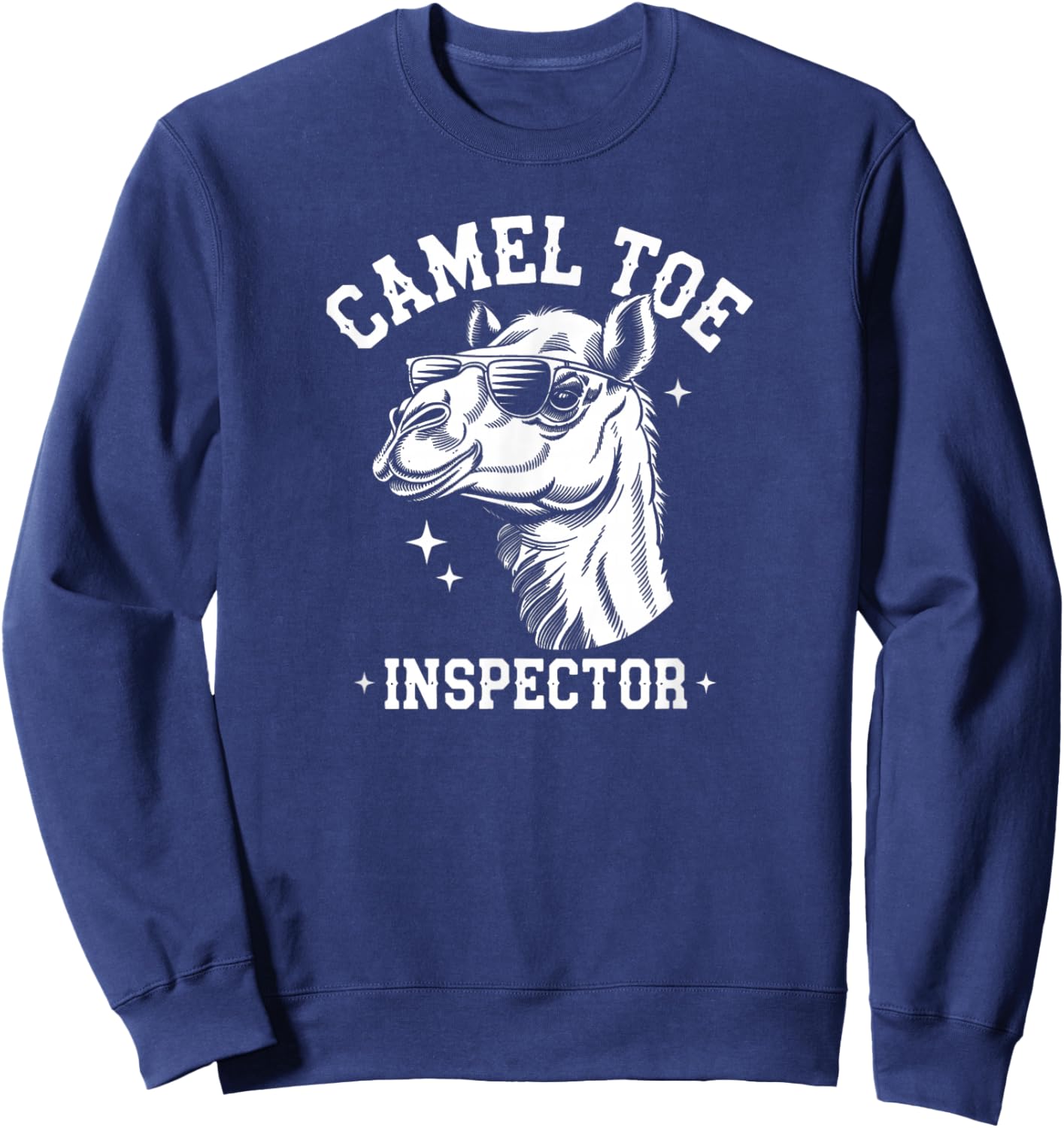 Camel Toe Inspector Funny Adult Animal Dad Joke Sweatshirt - Sweatshirt | Navy