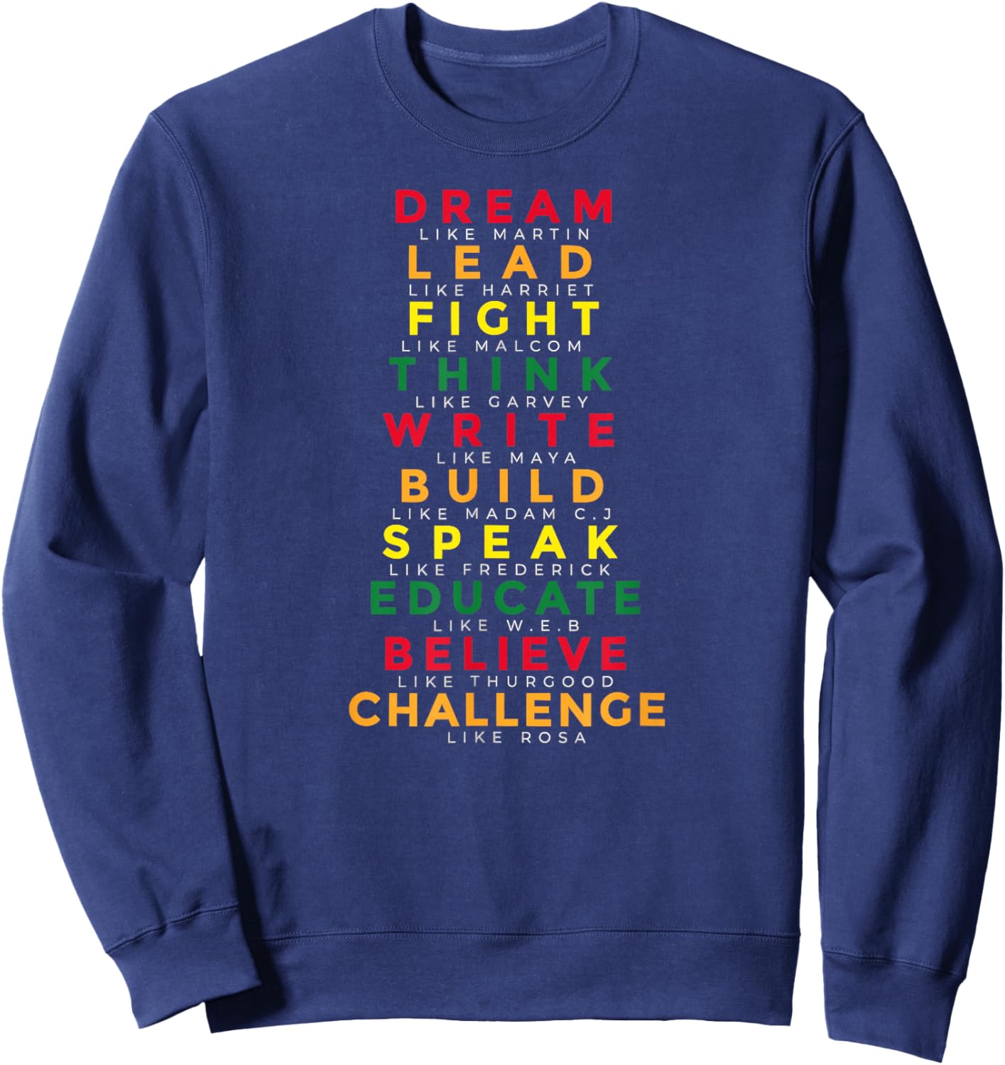 Black History Month Dream Like Martin Lead Like Harriet Sweatshirt - Sweatshirt | Navy