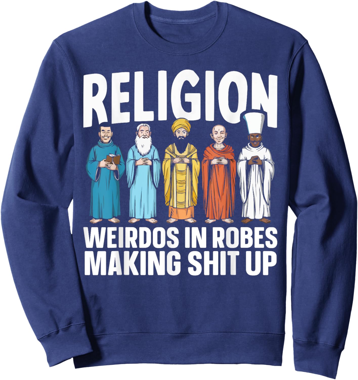 Atheism Anti-Religion Agnostic Freethinker Atheist Sweatshirt - Sweatshirt | Navy