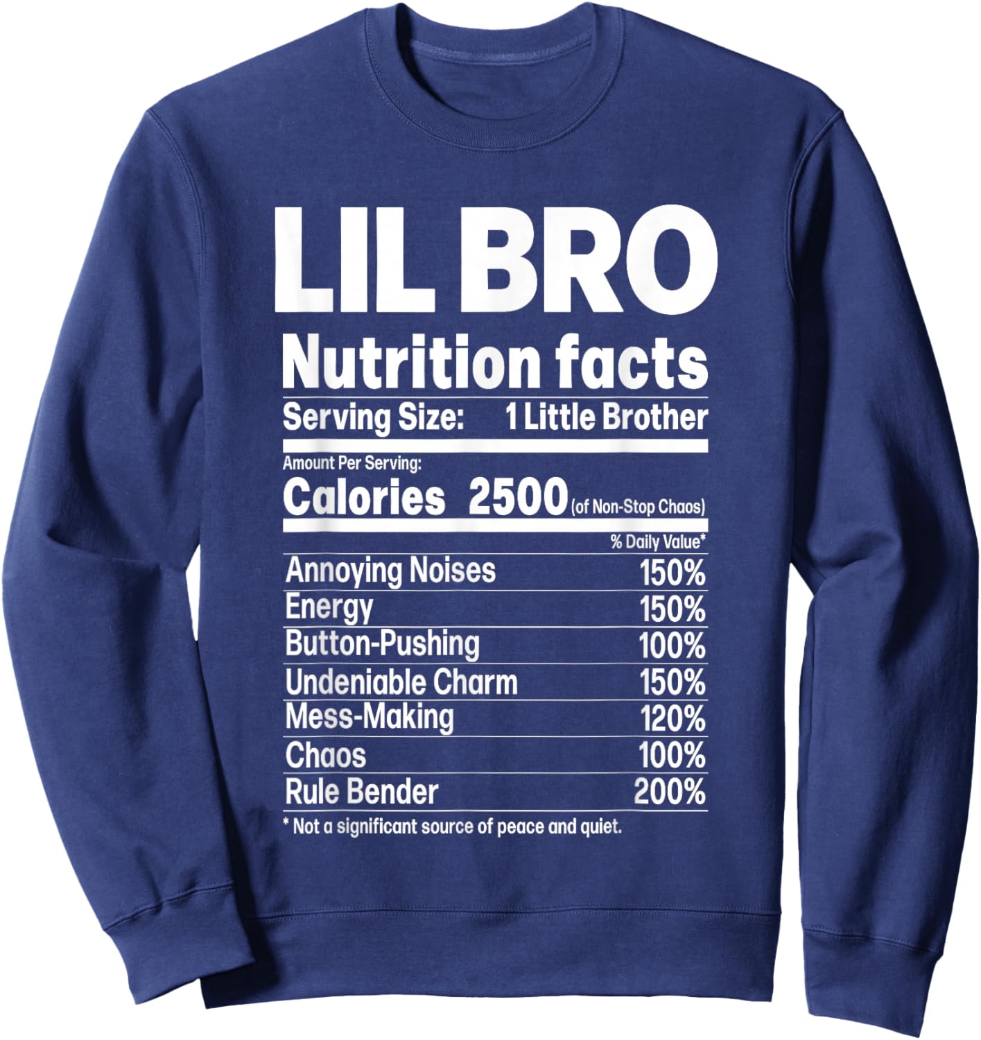 Little Brother Funny Sibling Humor Lil Bro Nutrition Facts Sweatshirt - Sweatshirt | Navy