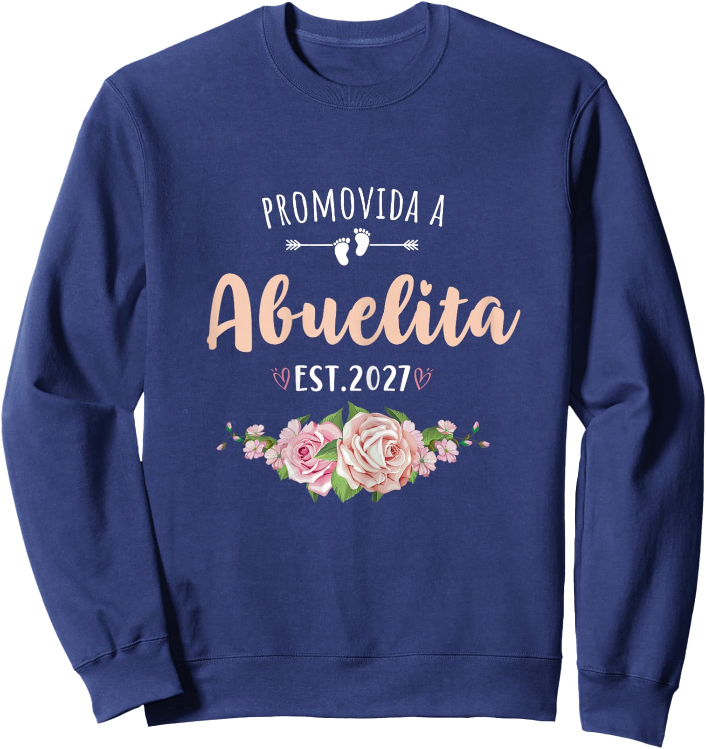 Promovida A Abuelita 2027 Spanish Pregnancy Announcement Sweatshirt - Sweatshirt | Navy