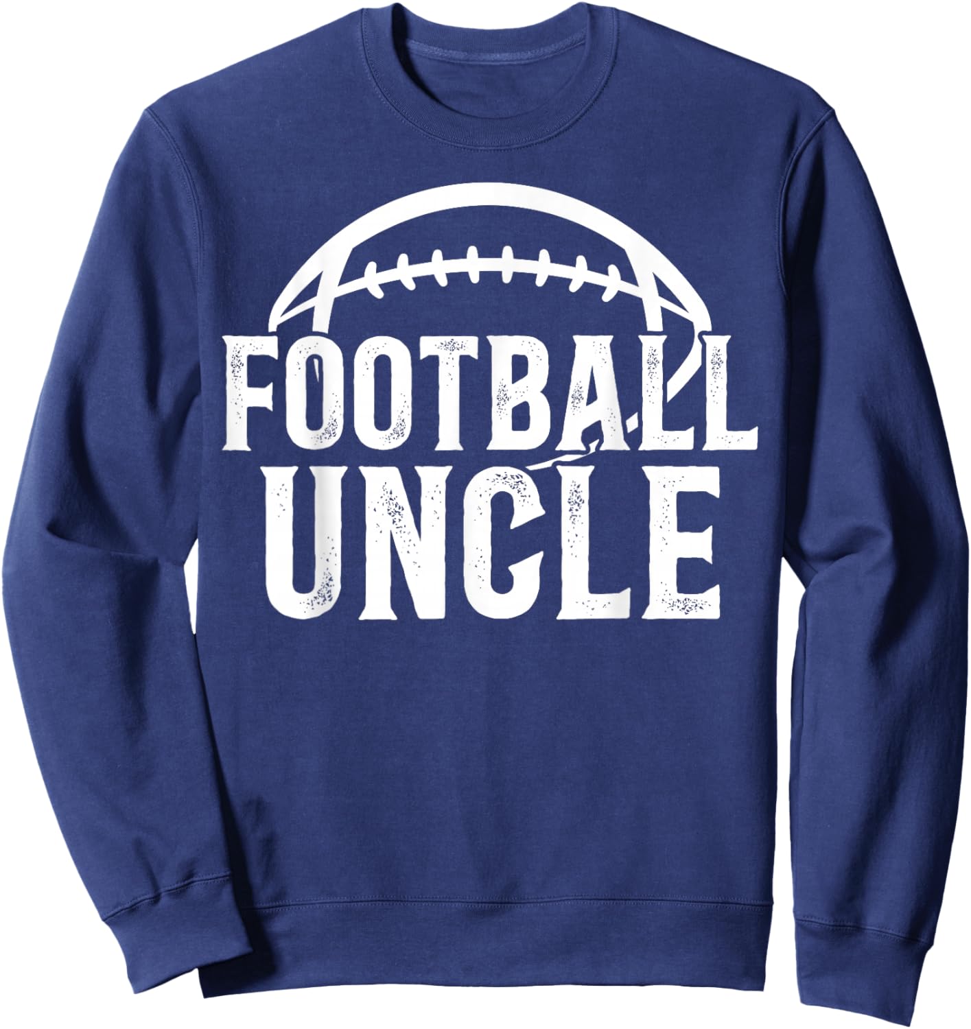 Football Uncle Of A Football Player Uncle Sweatshirt - Sweatshirt | Navy