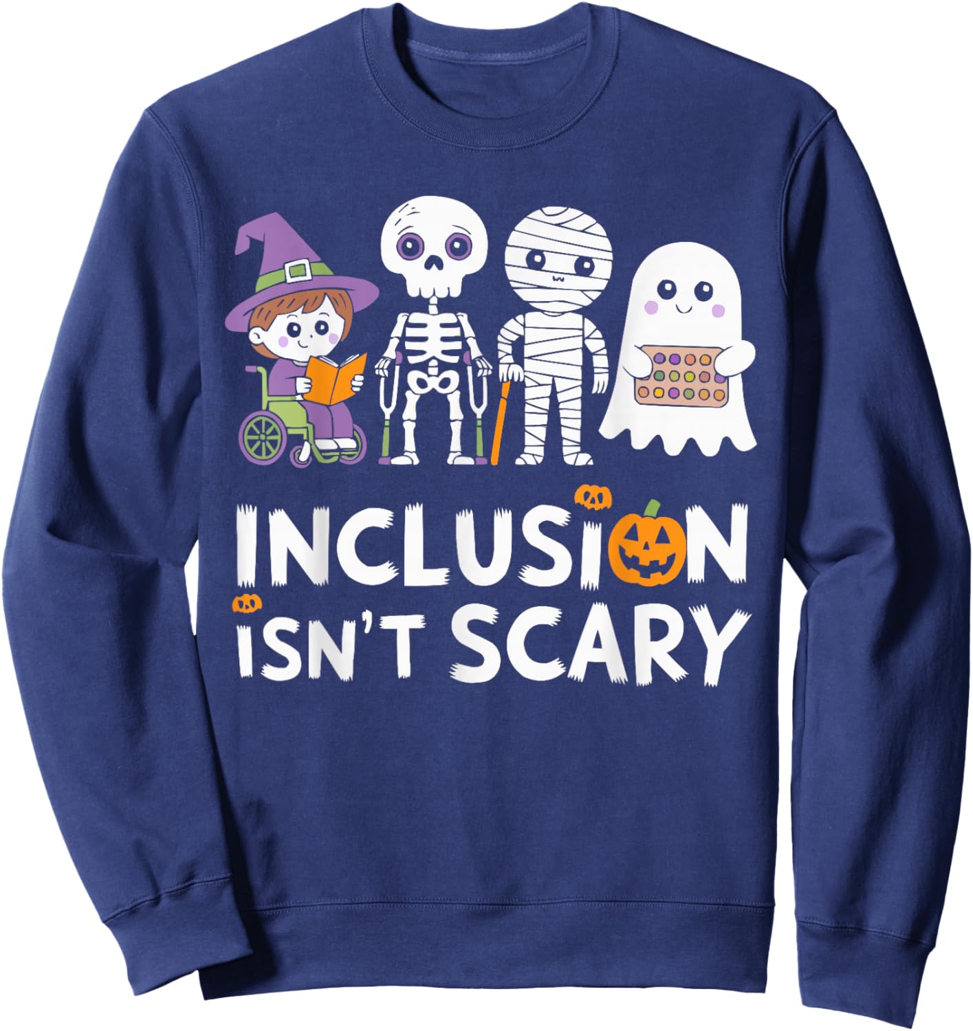 Inclusion Halloween Autism Spooky Inclusivity Trick Or Treat Sweatshirt - Sweatshirt | Navy