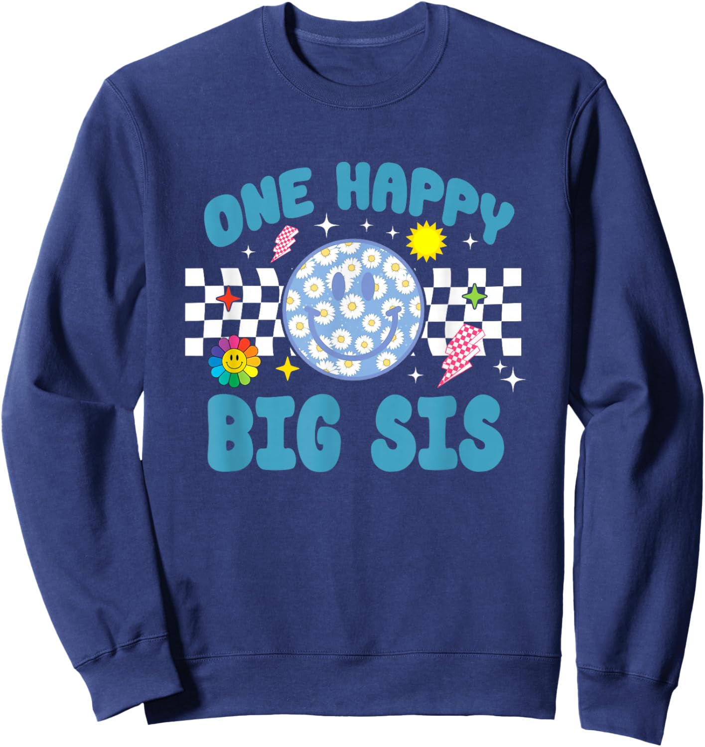 One Happy Dude Big Sis 1st Birthday Family Matching Sweatshirt - Sweatshirt | Navy