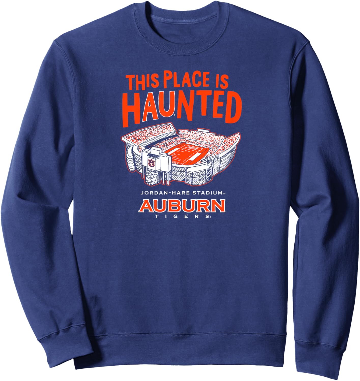 This Place is Haunted - Jordan-Hare Stadium - Auburn Tigers Sweatshirt - Sweatshirt | Navy