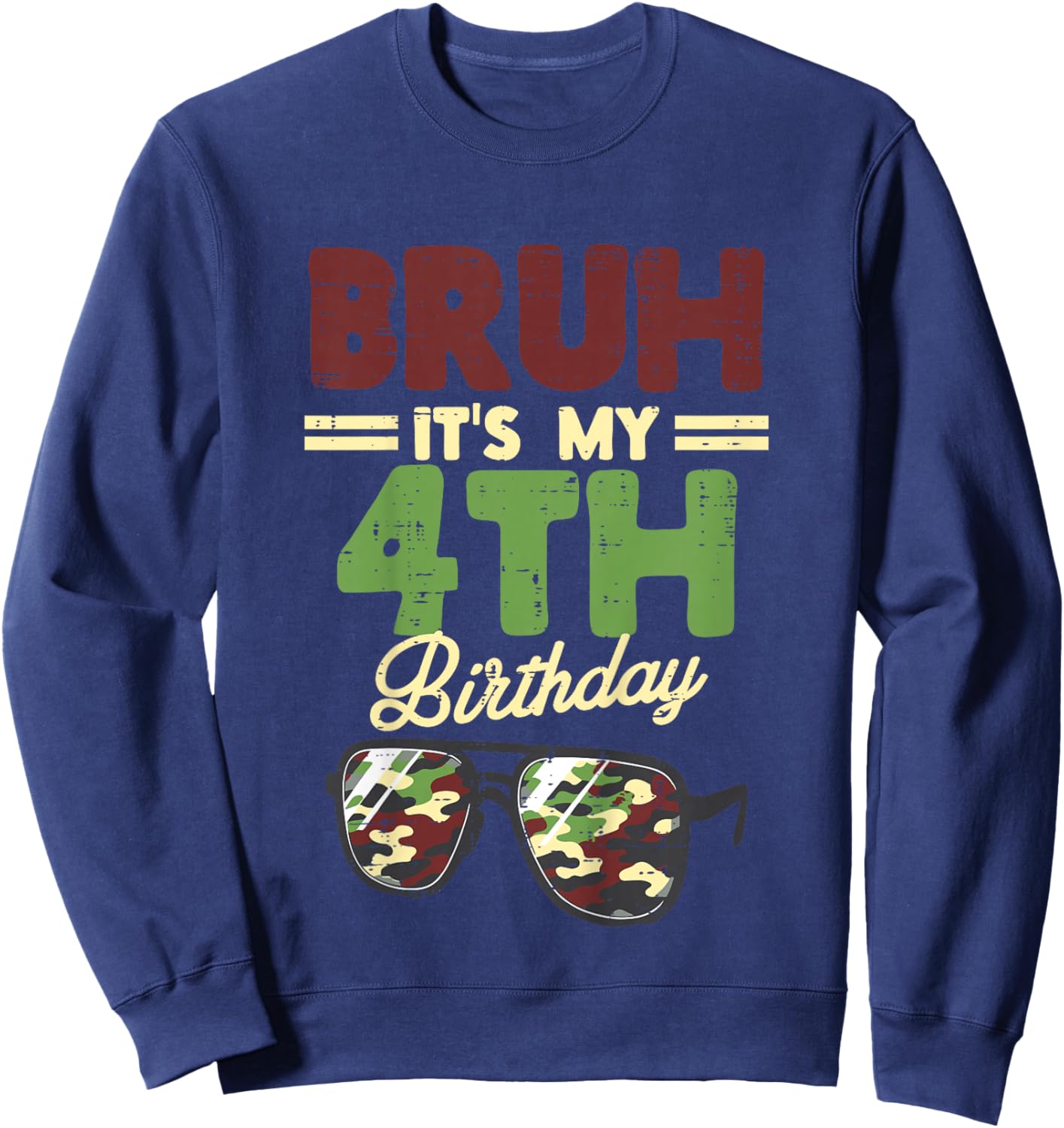 Kids Bruh My 4th Birthday Camo Sunglasses 4 Bday Boys Girls Kids Sweatshirt - Sweatshirt | Navy