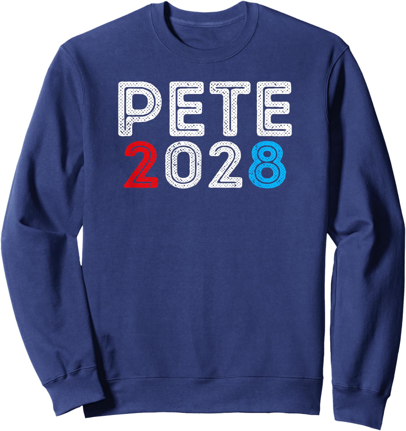 Pete 2028 Pete For President Buttigieg Vote Sweatshirt - Sweatshirt | Navy