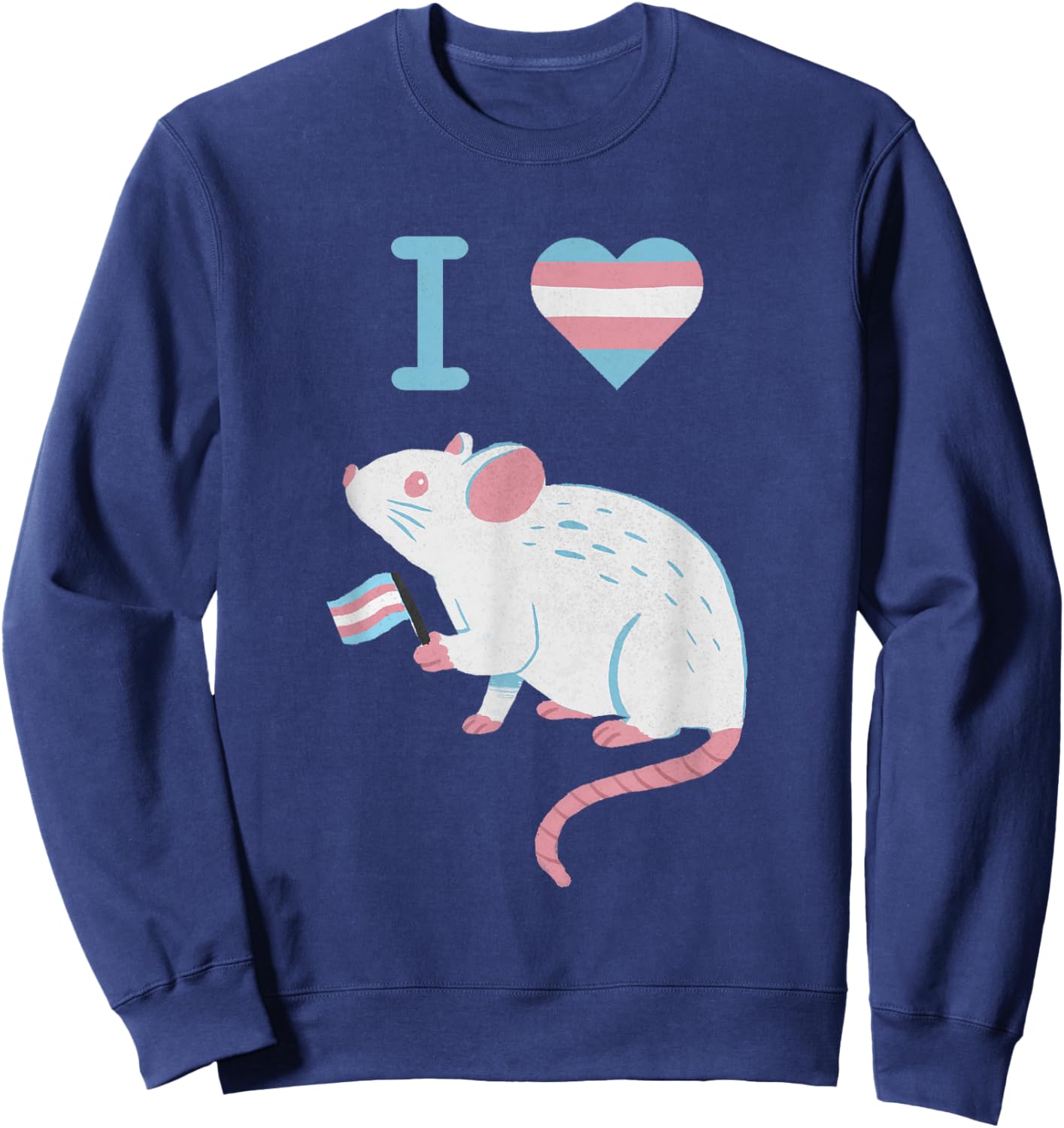 I Love Trans Mice Mouse Political Funny Cute Meme Sweatshirt - Sweatshirt | Navy