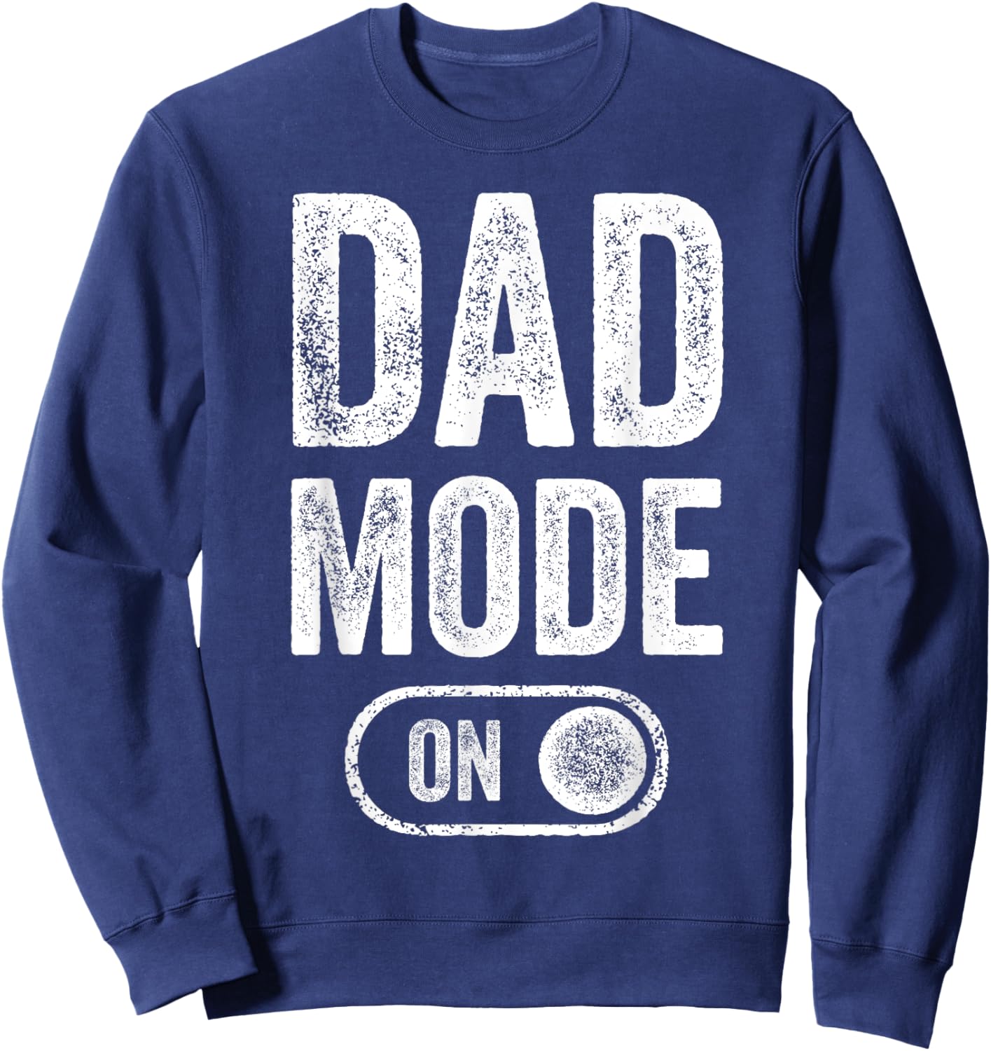 Dad Mode On Funny Soon To Be Dad Gifts 1St Time Dad Father Sweatshirt - Sweatshirt | Navy