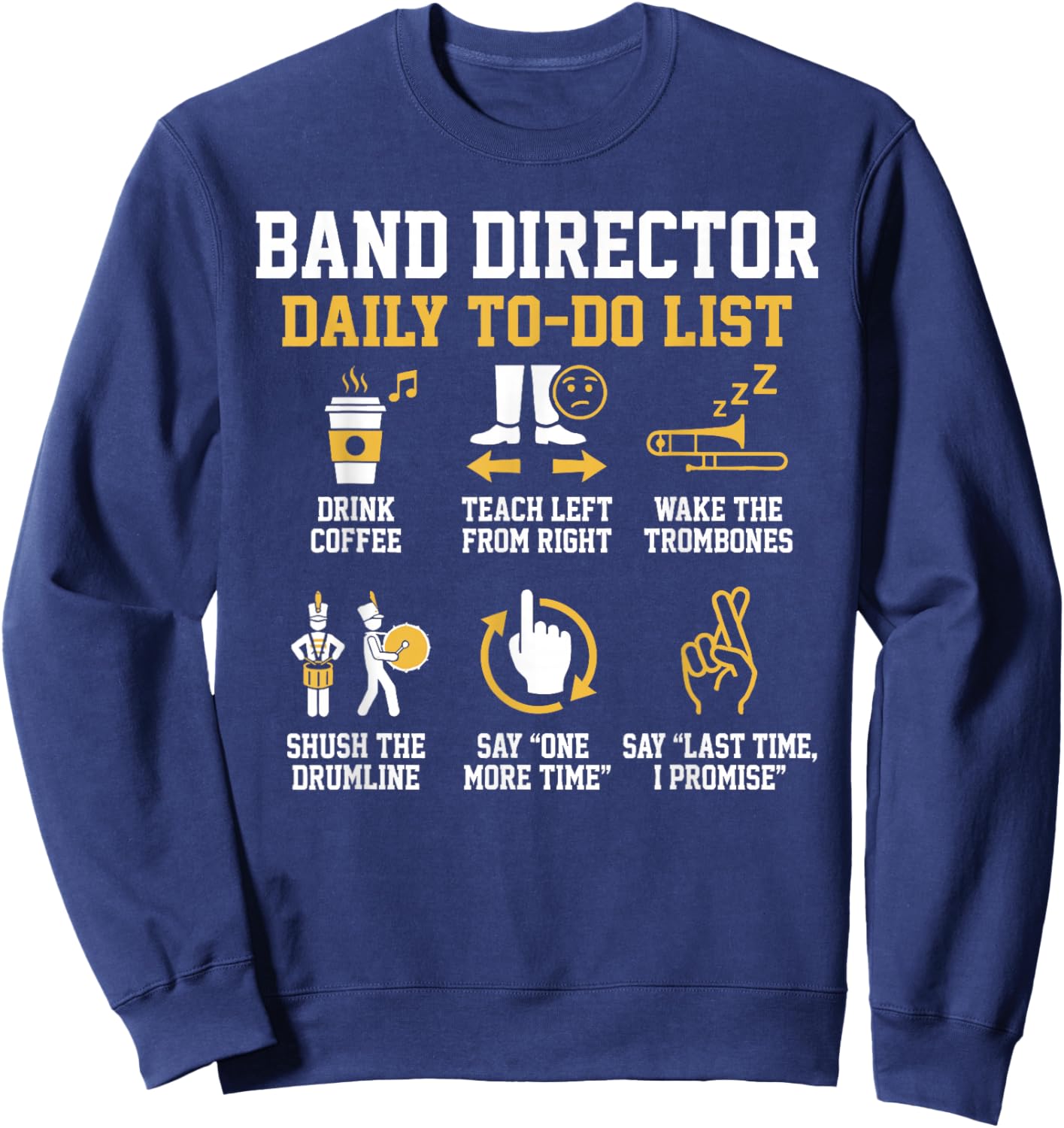 Funny Marching Band Director Sweatshirt - Sweatshirt | Navy