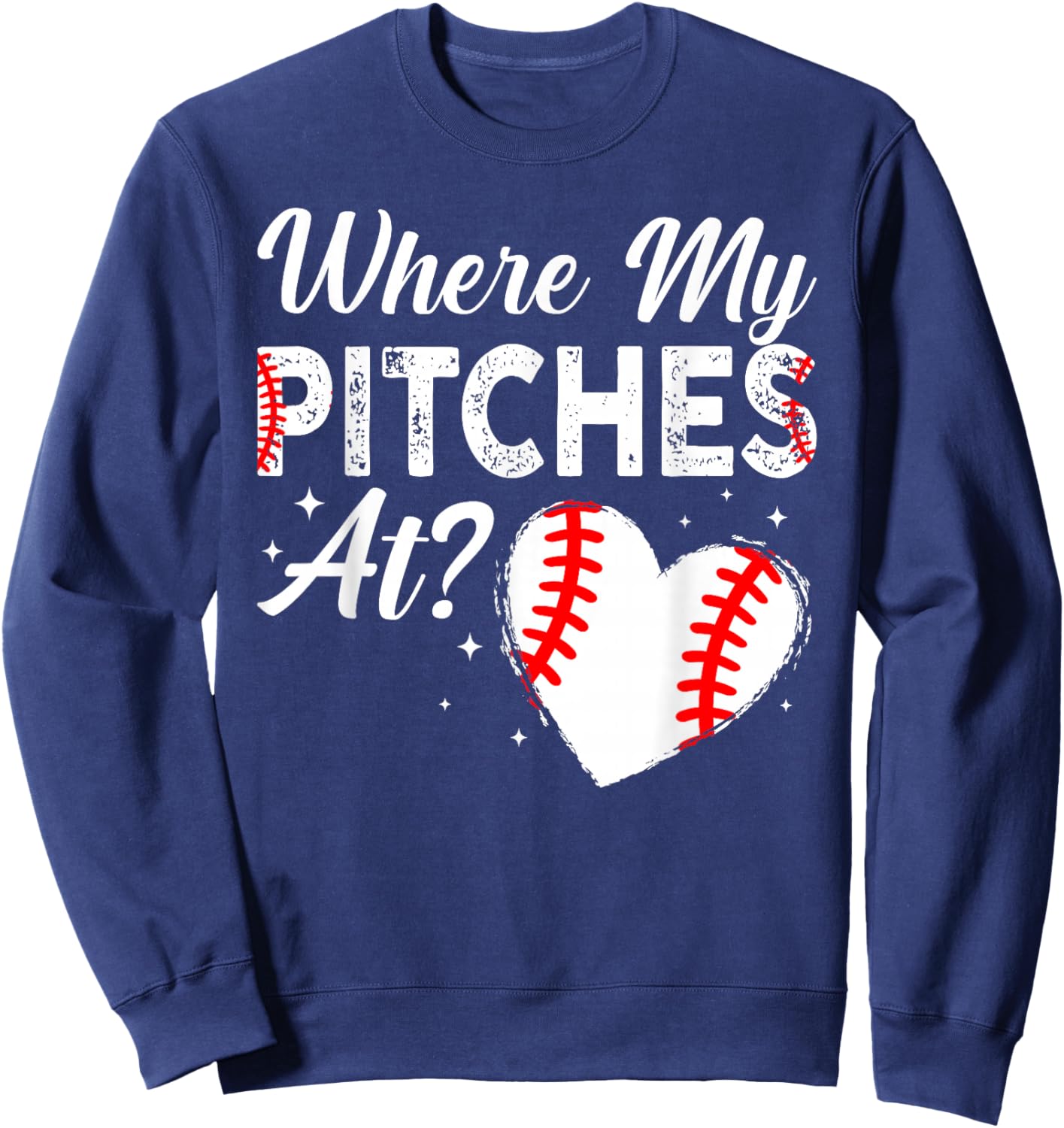 Where My Pitches At Funny Mom Baseball Softball Sweatshirt - Sweatshirt | Navy