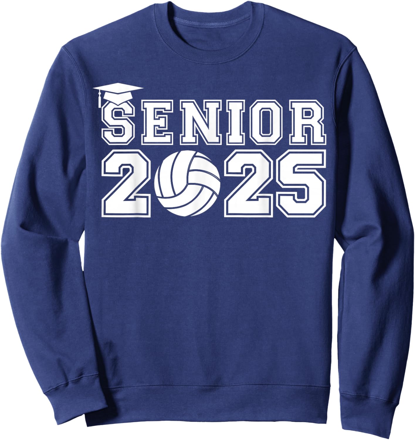 Volleyball Senior 2025 Graduation Class Of 2025 Graduate Sweatshirt - Sweatshirt | Navy