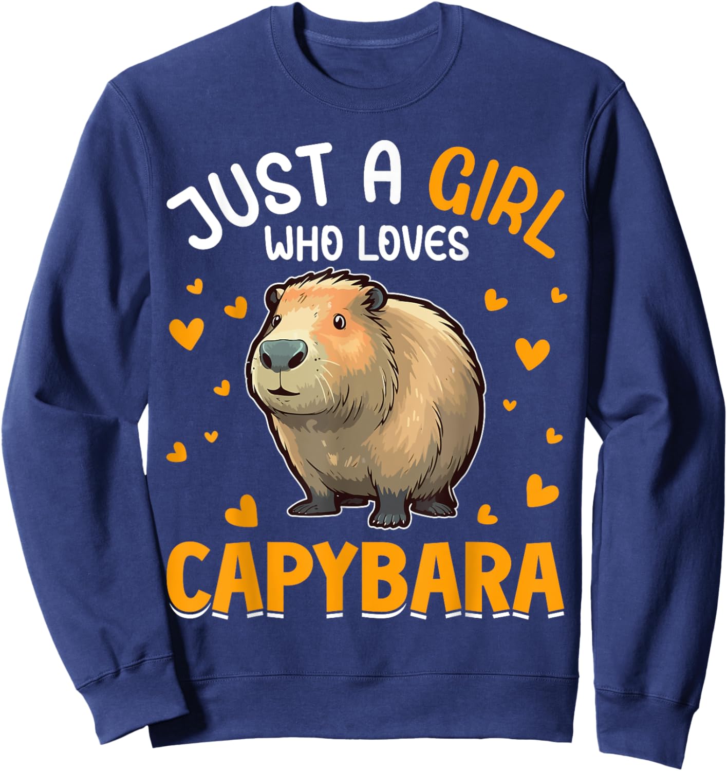Just A Girl Who Loves Capybara Sweatshirt - Sweatshirt | Navy