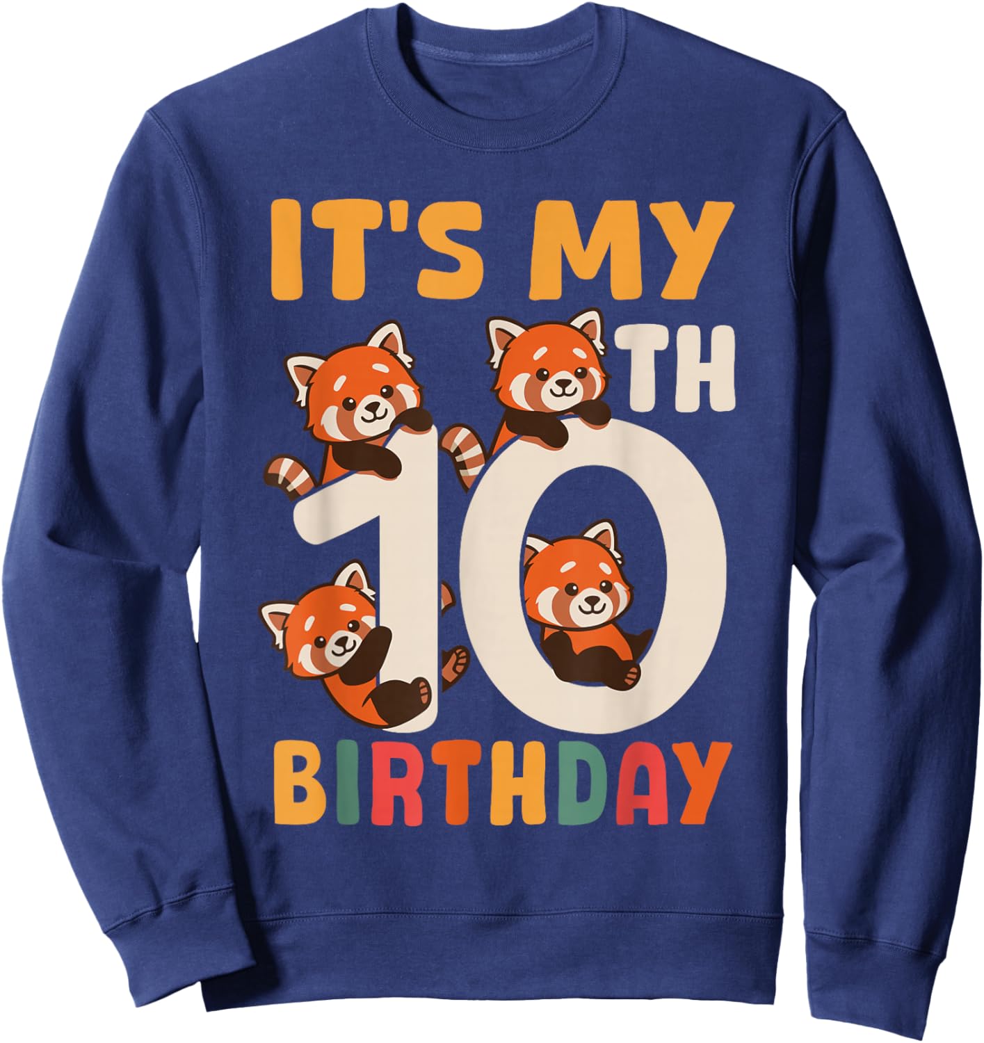 Red Panda 10 Year Old 10th Birthday Sweatshirt - Sweatshirt | Navy