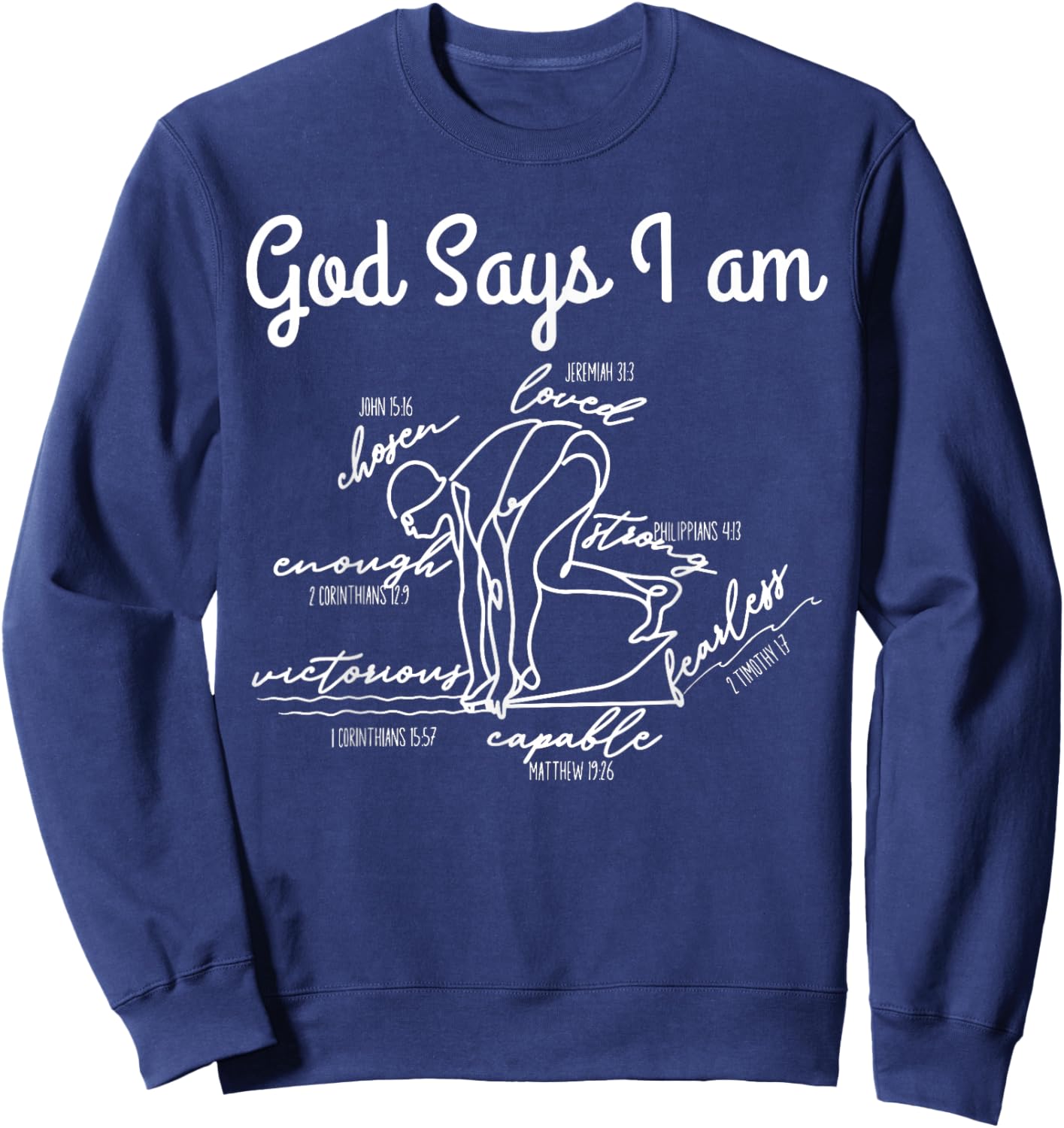 God Says I Am Bible Verse Swimmer Christian Swim Coach Sweatshirt - Sweatshirt | Navy