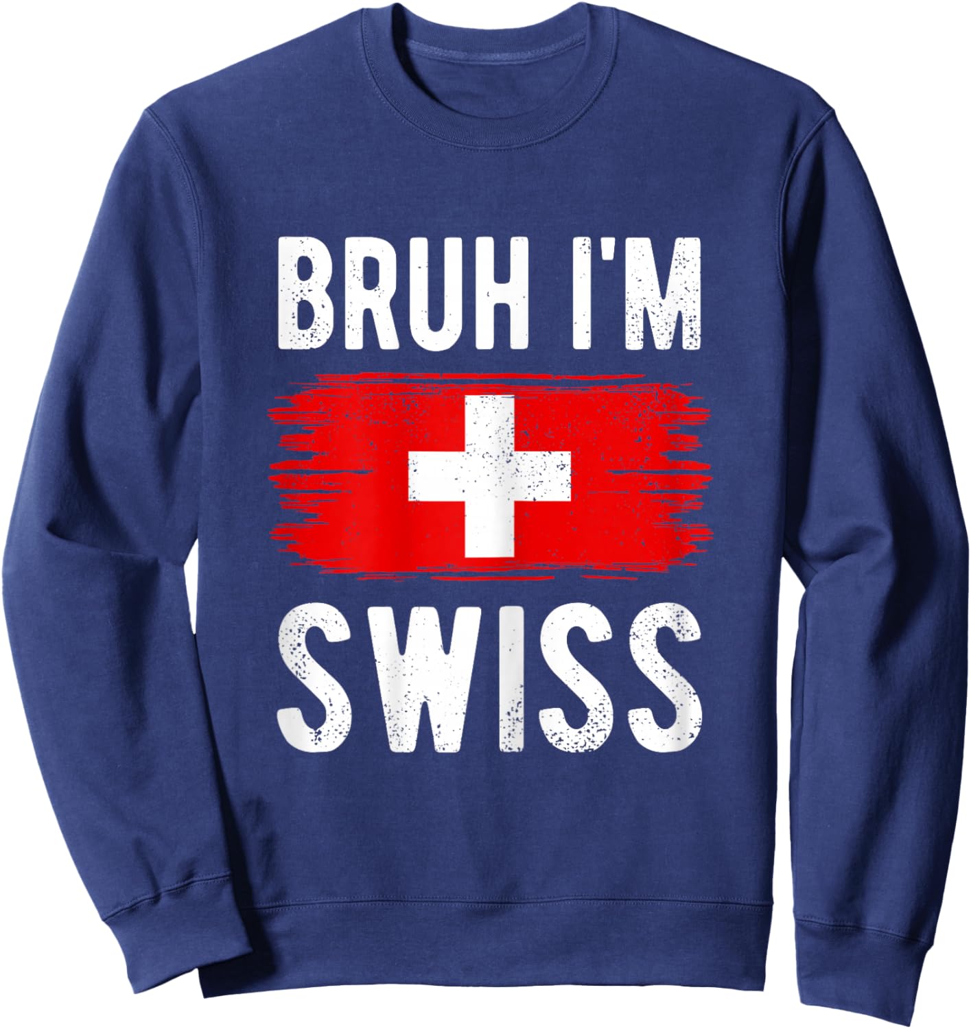 Bruh I'm Swiss Funny Switzerland Flag Swiss Boys Kids Sweatshirt - Sweatshirt | Navy