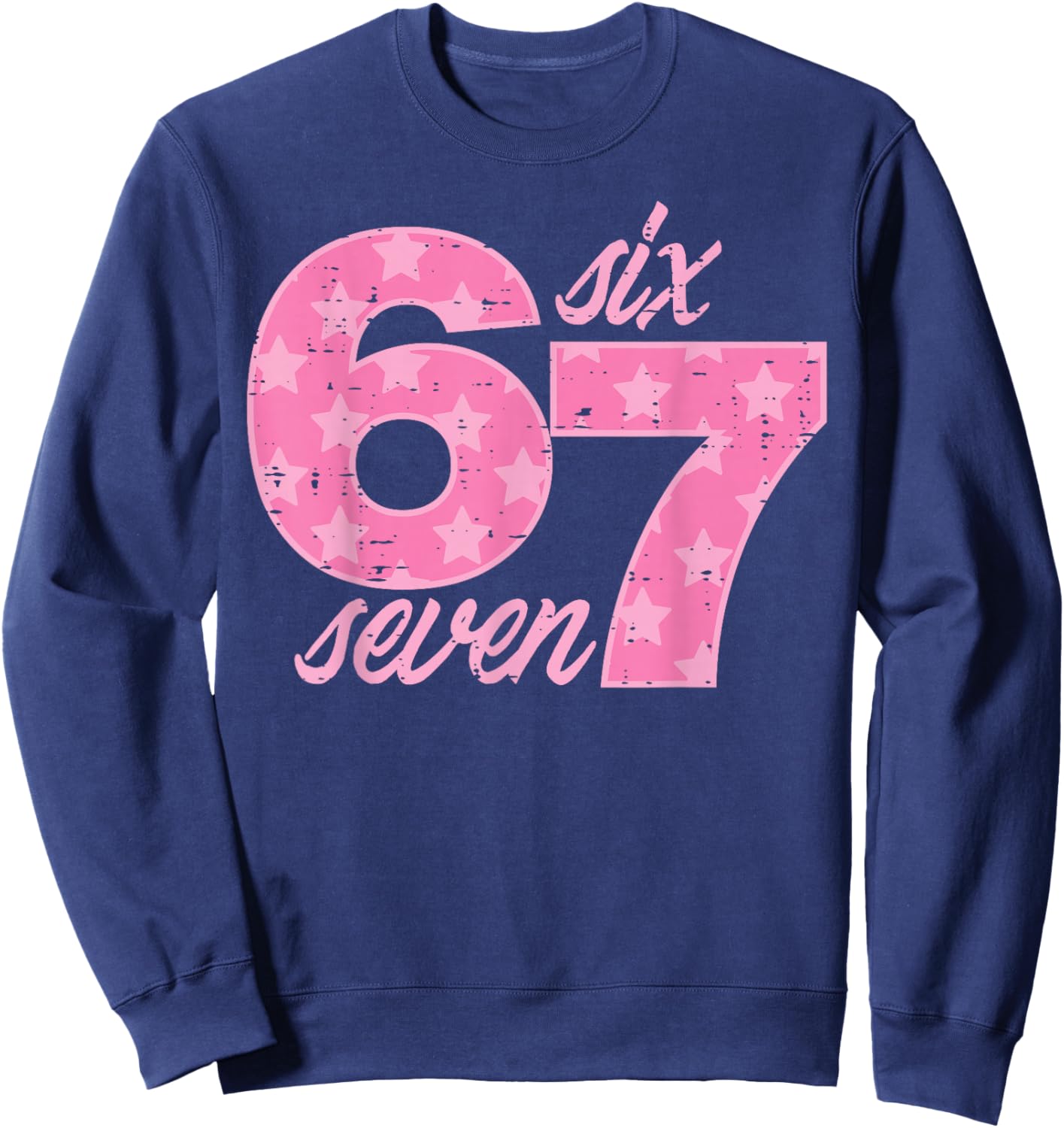 Six Seven 67 Meme Funny Meme 6 7 Costume Kids Girls Youth Sweatshirt - Sweatshirt | Navy