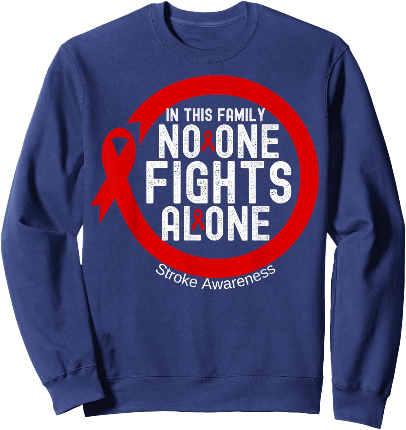 In This Family No-one Fight Alone Stroke Awareness Ribbon Sweatshirt - Sweatshirt | Navy