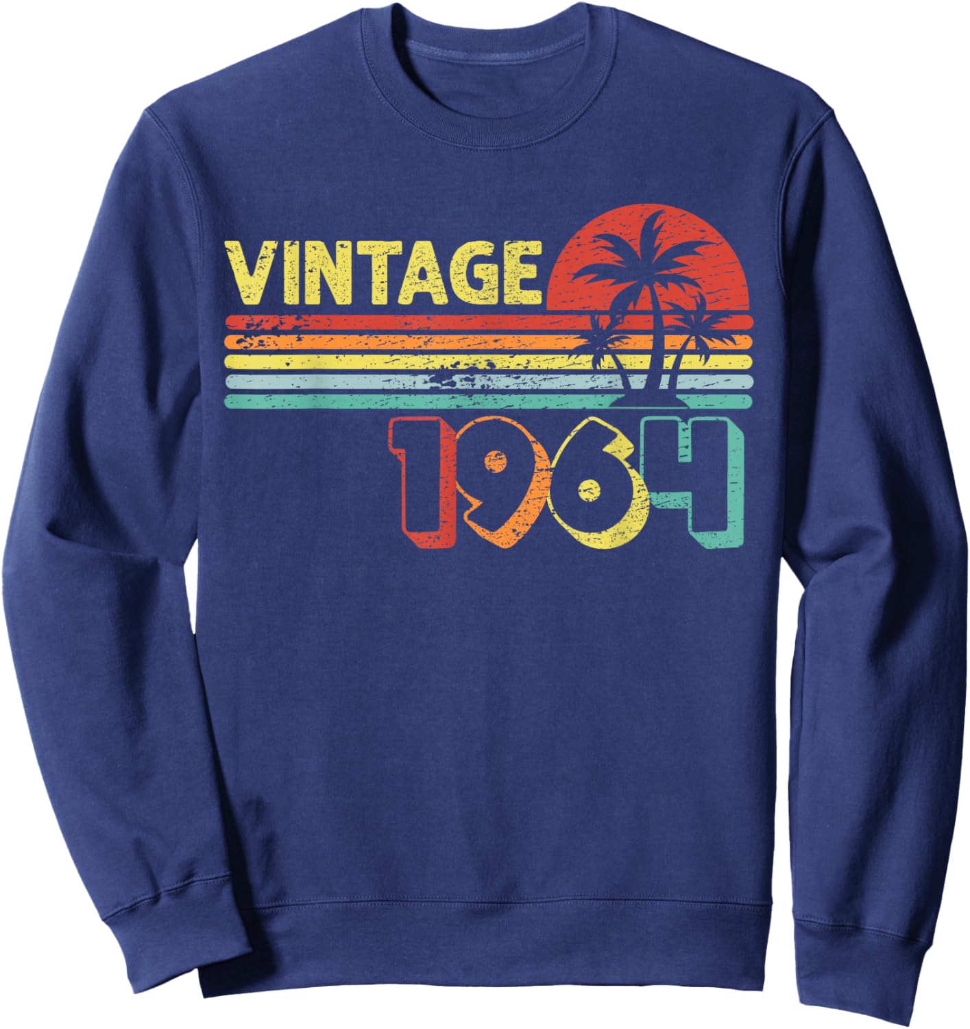 1964 62 Years Man Woman Birthday Gift Man 1964 Sweatshirt - Sweatshirt | Navy