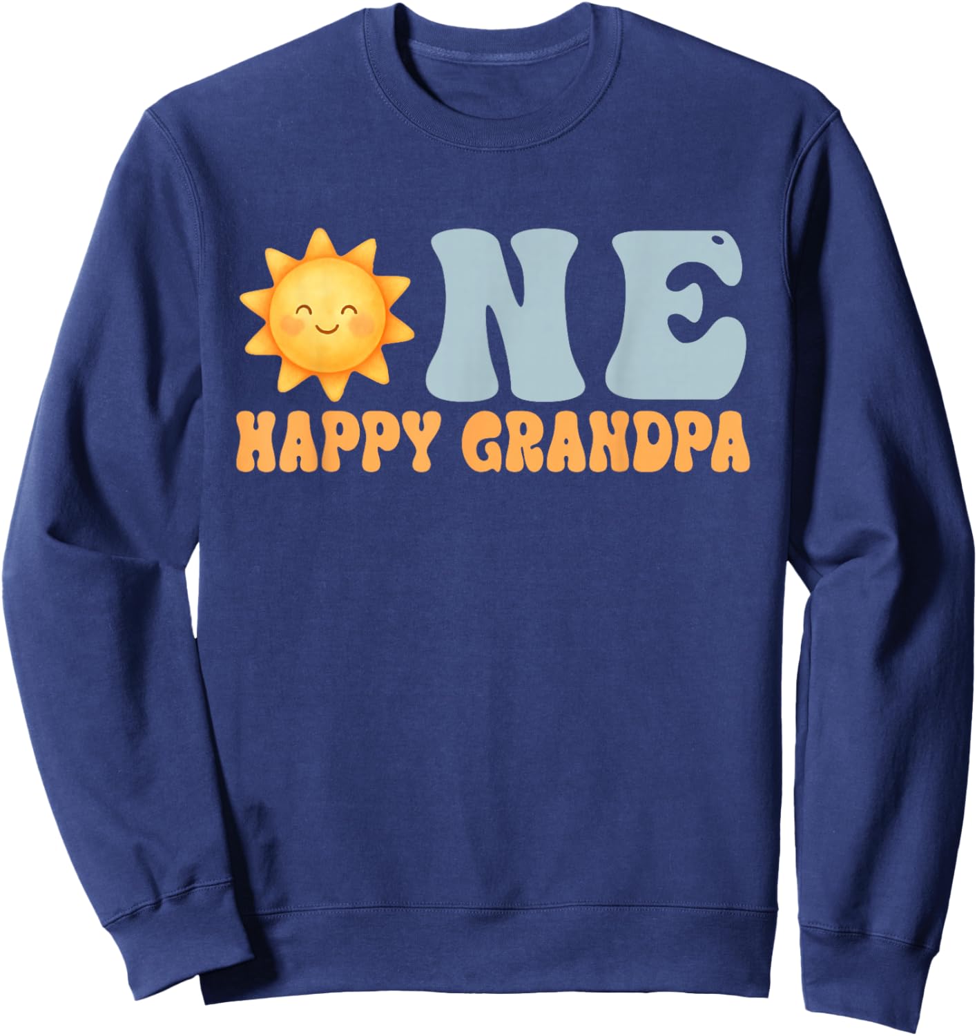 One Happy Grandpa of The Bday First Trip Around The Sun Sweatshirt - Sweatshirt | Navy