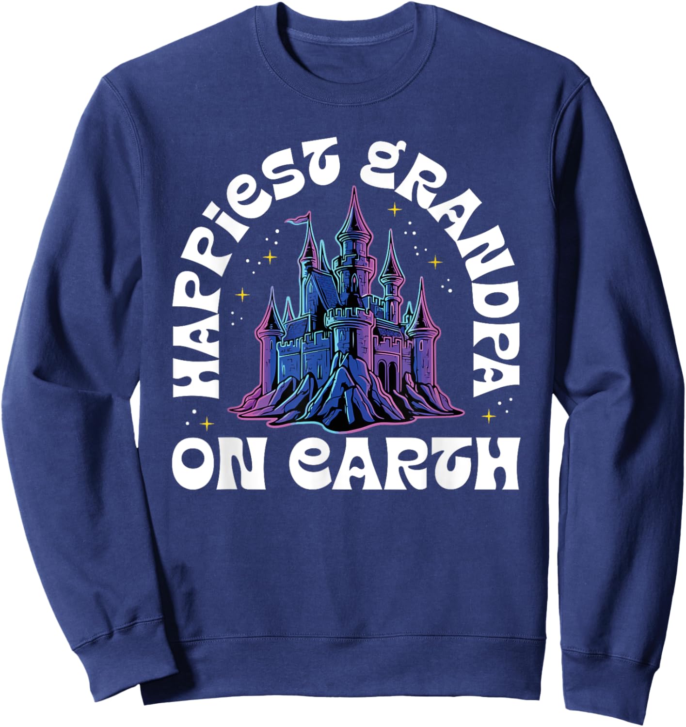 Happiest Grandpa On Earth Fantasy Castle Sweatshirt - Sweatshirt | Navy
