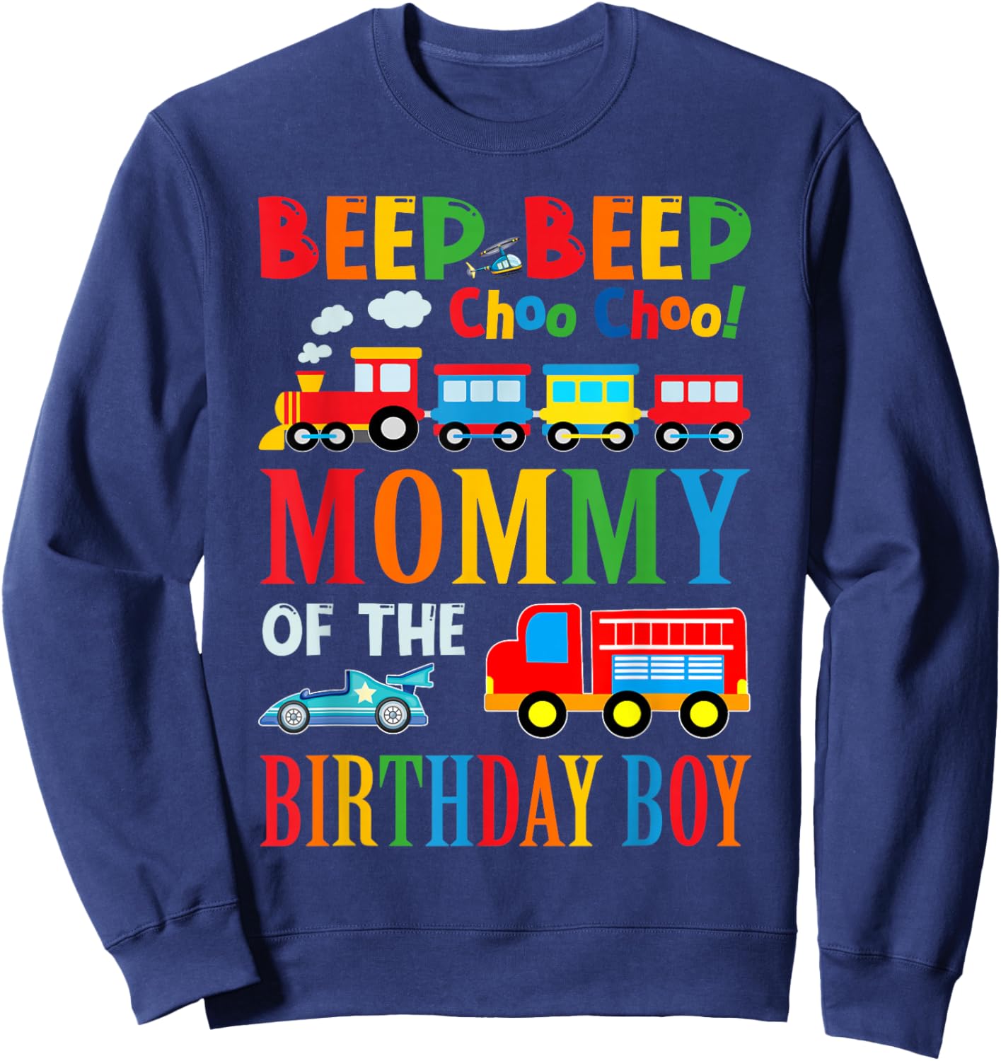 Mommy Of The Birthday Boy Transportation Family Matching Sweatshirt - Sweatshirt | Navy