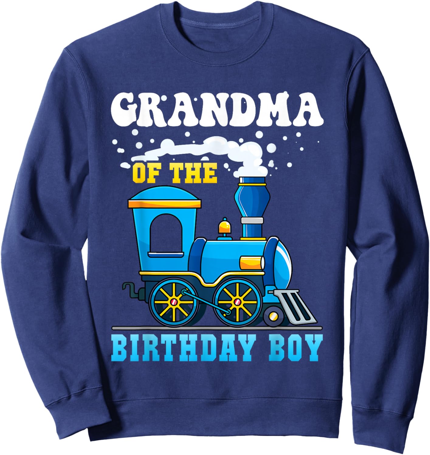 Grandma of the Birthday Boy Train Lover Family Matching Sweatshirt - Sweatshirt | Navy