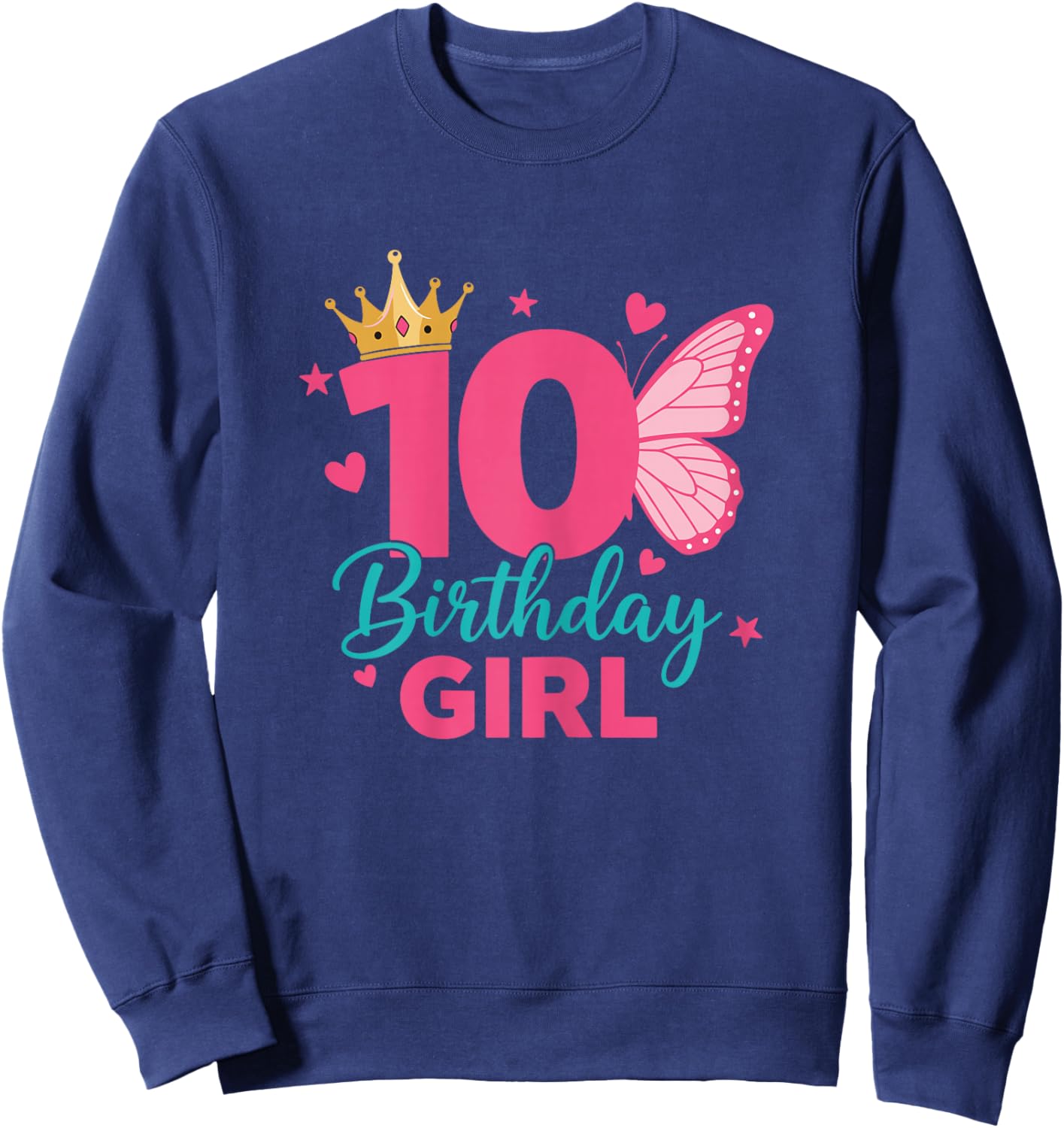 Butterfly 10th Birthday Girl Crown Princess Party Sweatshirt - Sweatshirt | Navy