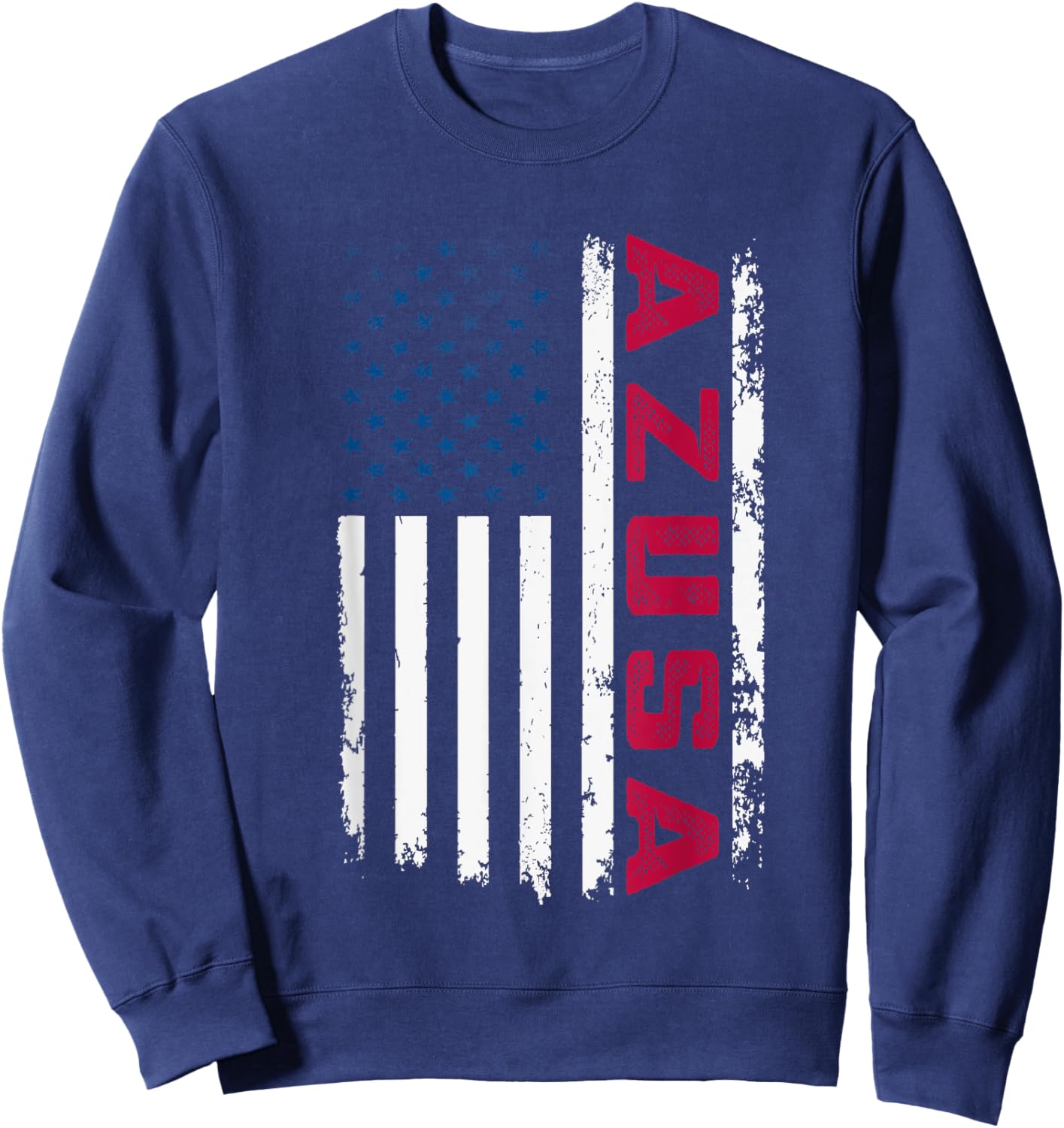 Azusa USA Flag Lover Patriotic American Azusa Men Sweatshirt - Sweatshirt | Navy