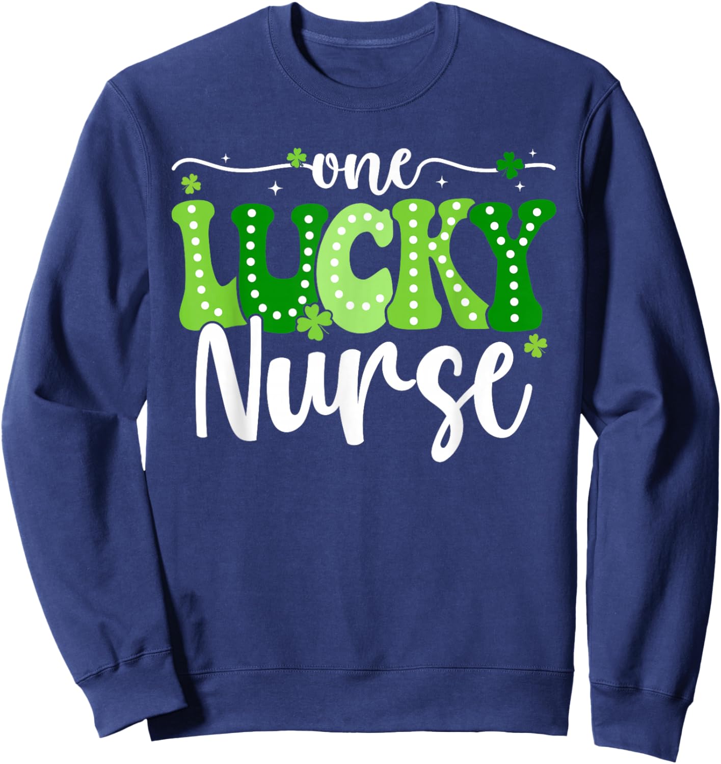 One Lucky Nurse Groovy Retro Nurse St Patrick's Day Sweatshirt - Sweatshirt | Navy