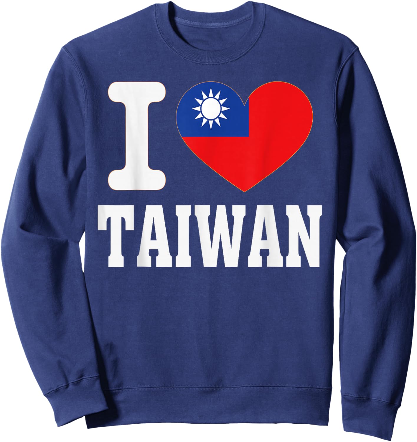 I Love Taiwan Heart Souvenir Lovers Pride Travel Sweatshirt - Sweatshirt | Navy