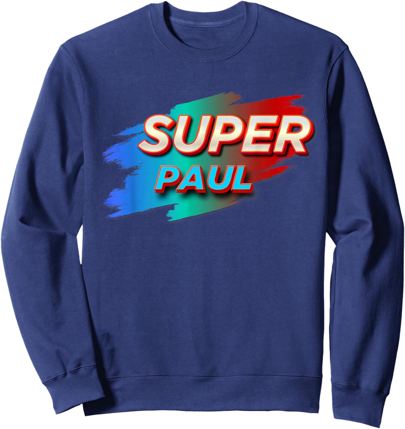 Super PAUL Funny Name PAULS Sweatshirt - Sweatshirt | Navy