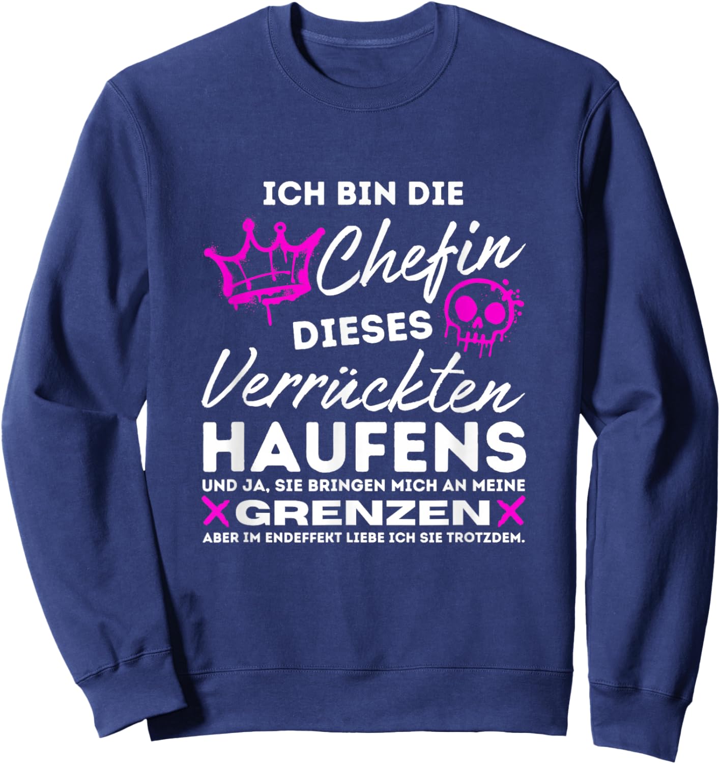 Chefin des Verrückten Haufens lustige Sprüche Damen Sweatshirt - Sweatshirt | Navy
