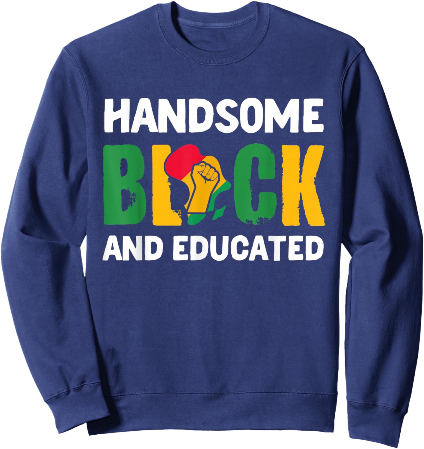 Handsome Black And Educated Melanin African American Boys Sweatshirt - Sweatshirt | Navy